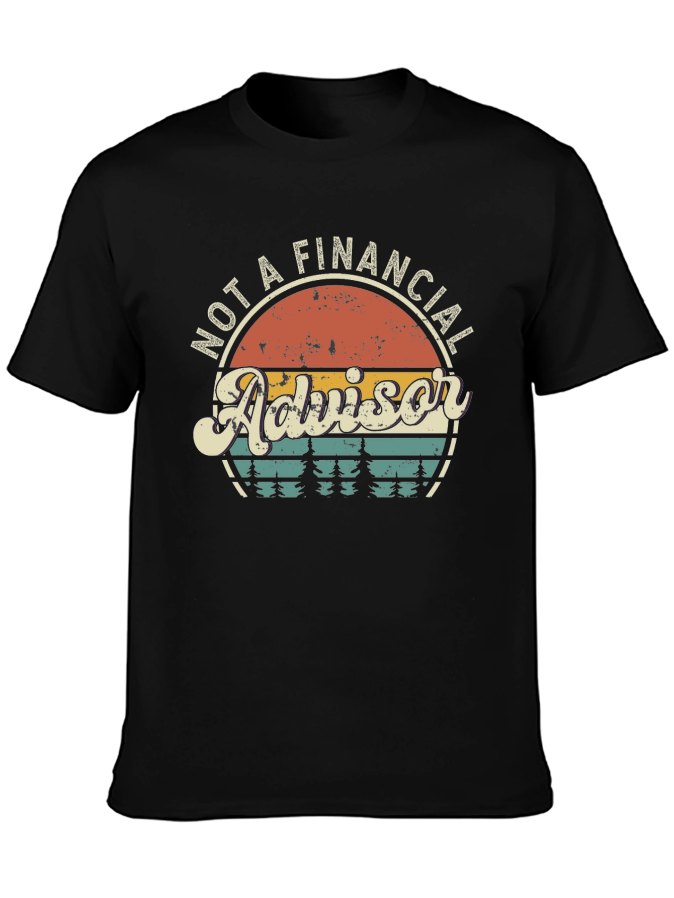 Black Not A Financial Advisor Graphic Tee view 3