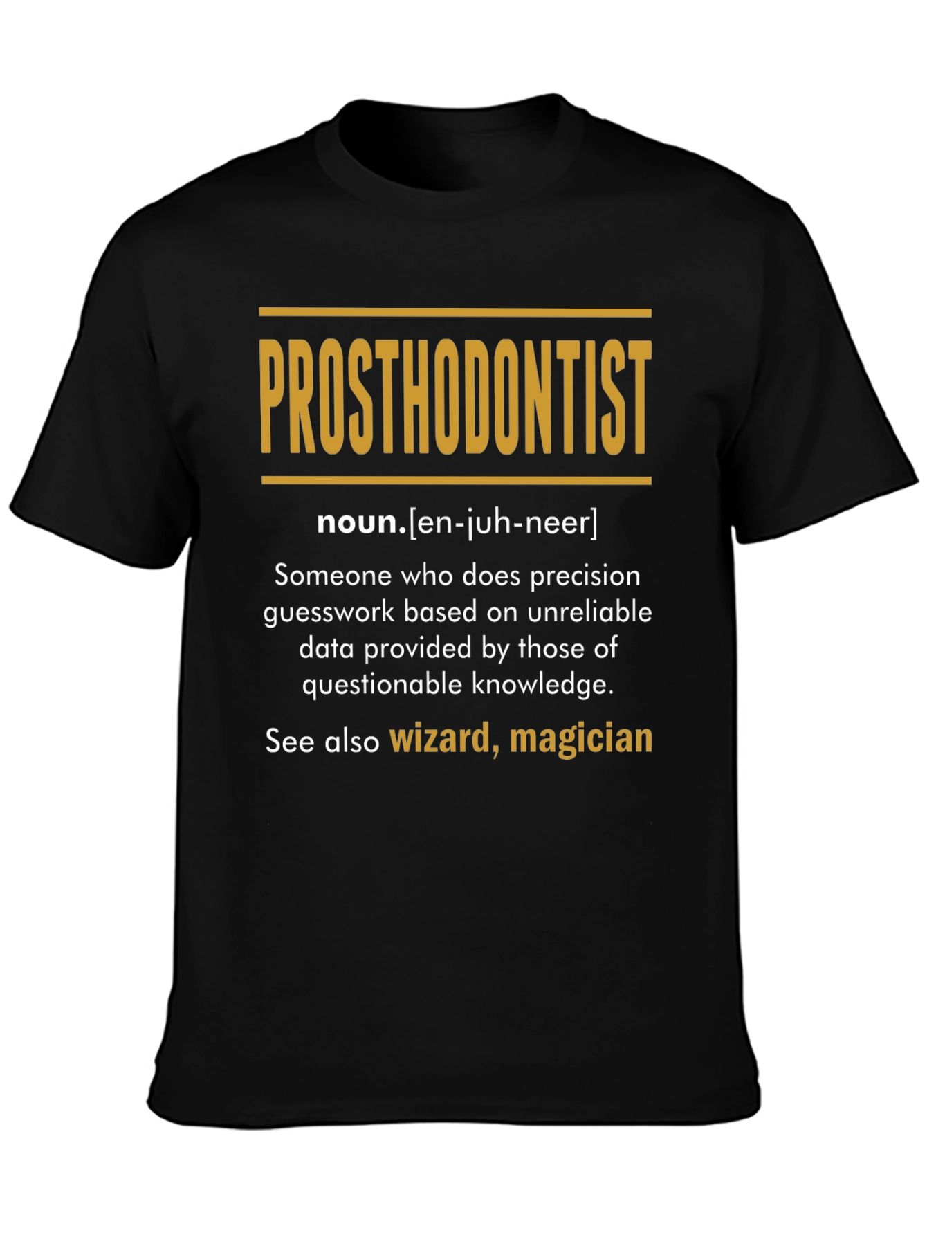 Black Prosthodontist Definition T-Shirt: Wizard, Magician view 3