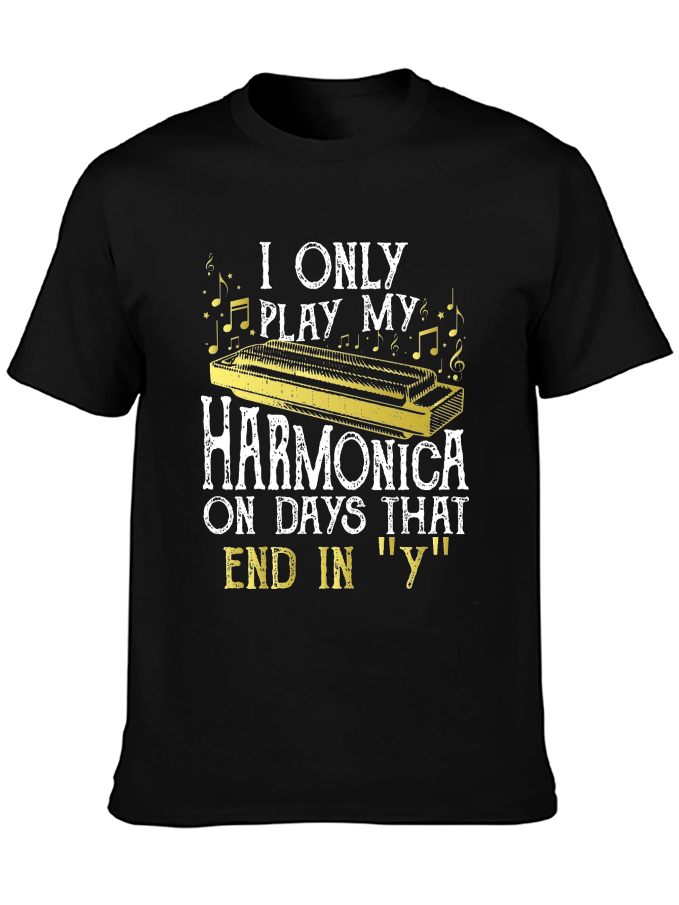 Black Harmonica Player T-Shirt - Days Ending in 'Y' view 3
