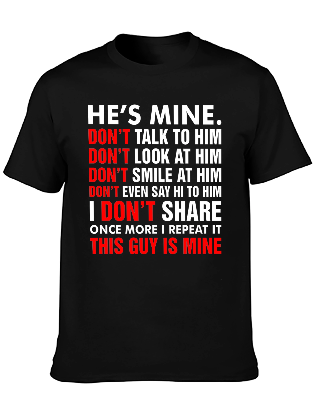 Black He's Mine Graphic Tee - Possessive Novelty T-Shirt view 3