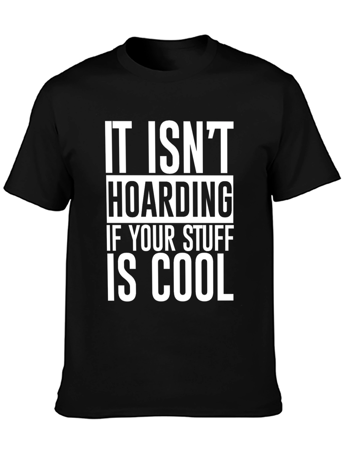 Black Cool Stuff Hoarding Graphic Tee view 3