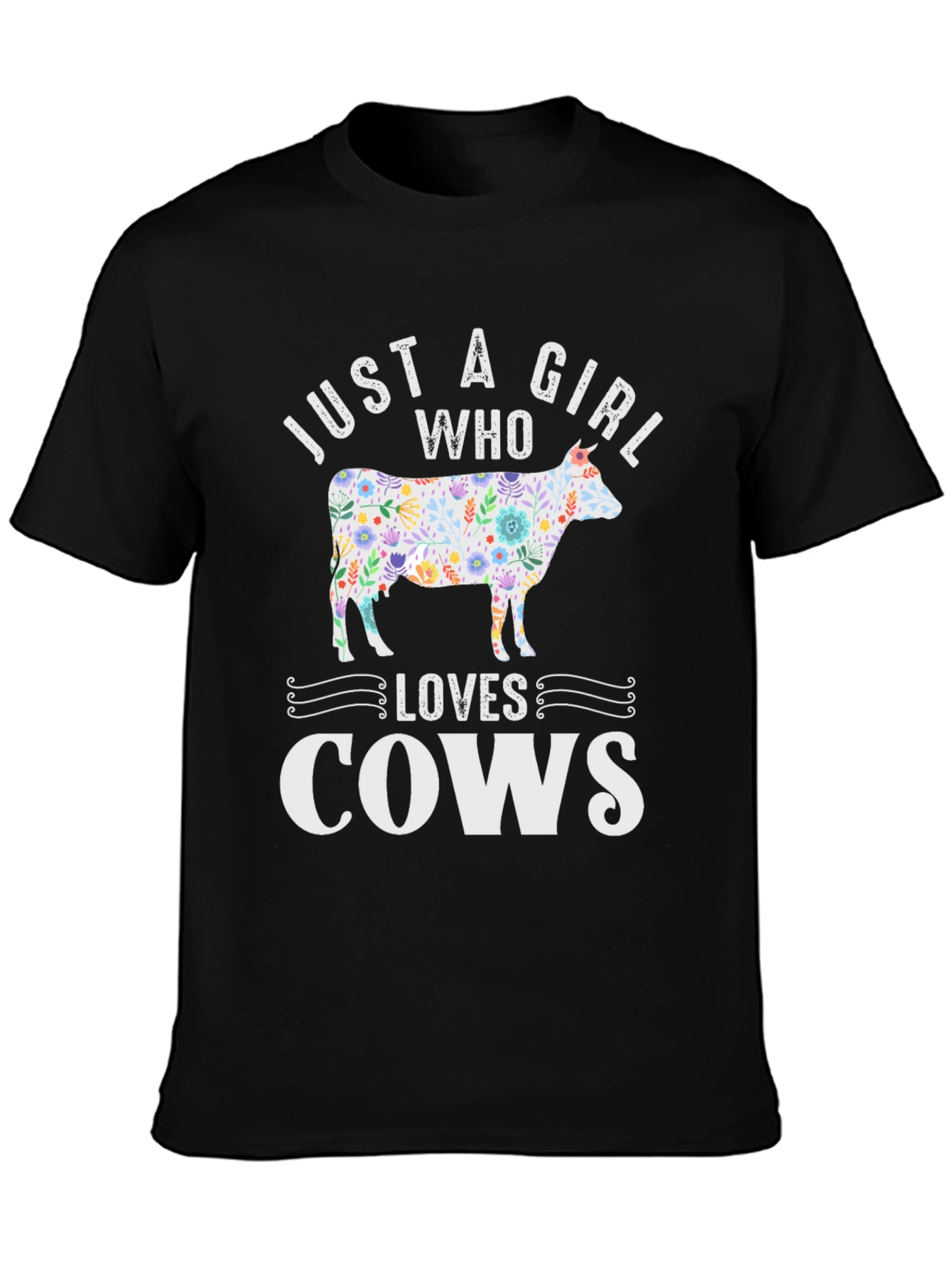 Black Floral Cow Lover T-Shirt: Just a Girl Who Loves Cows view 3