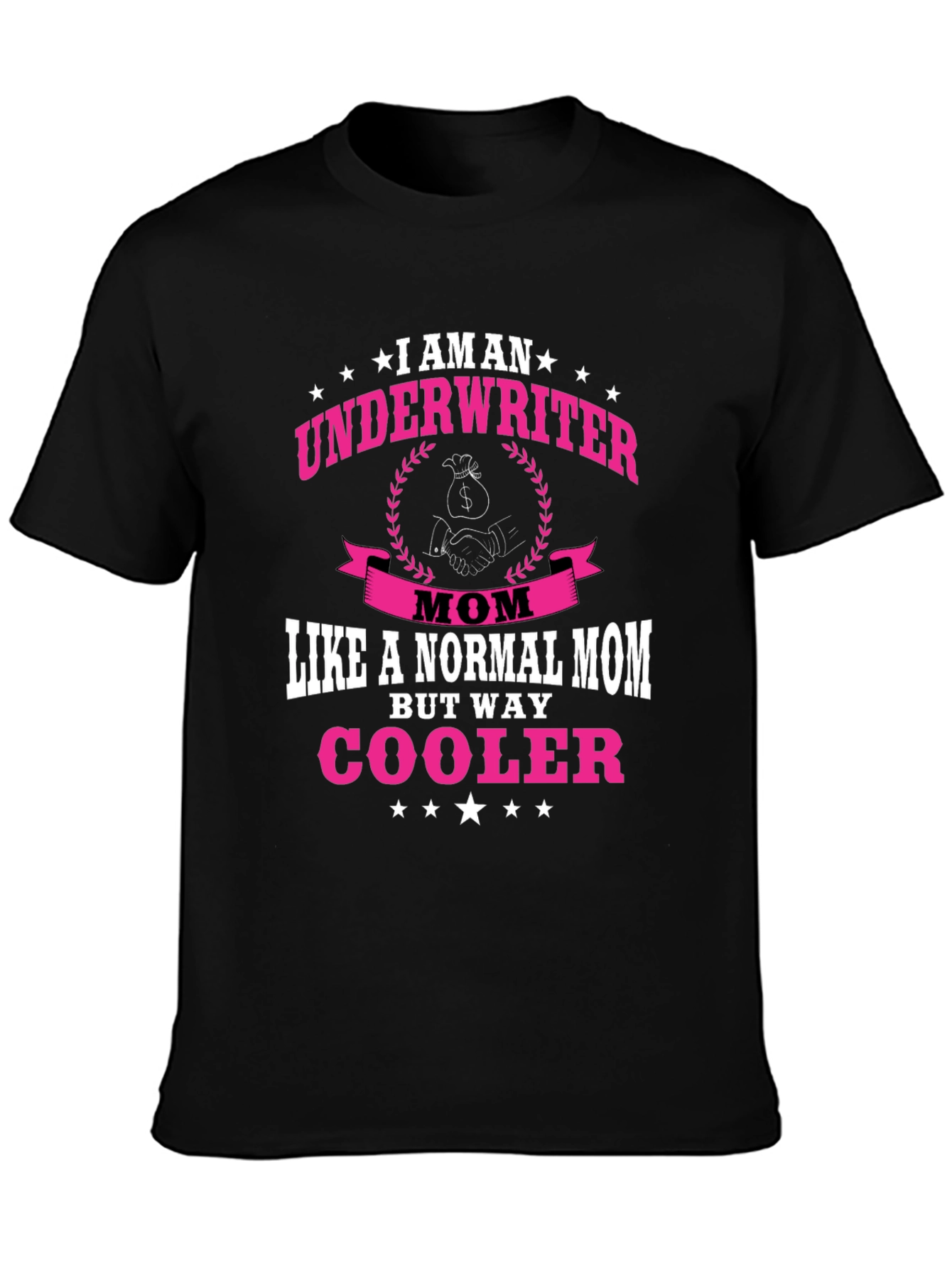 Black Underwriter Mom T-Shirt - Way Cooler Than Normal! view 3