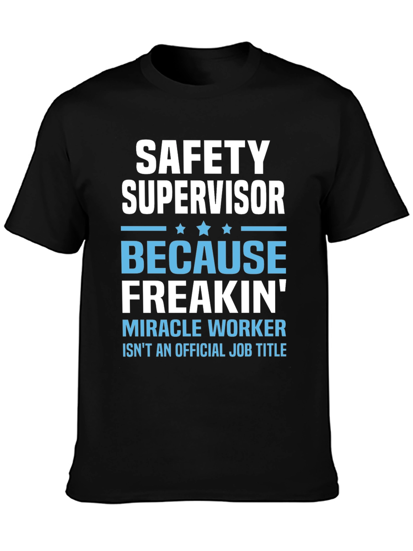 Black Safety Supervisor Funny Graphic T-Shirt view 3