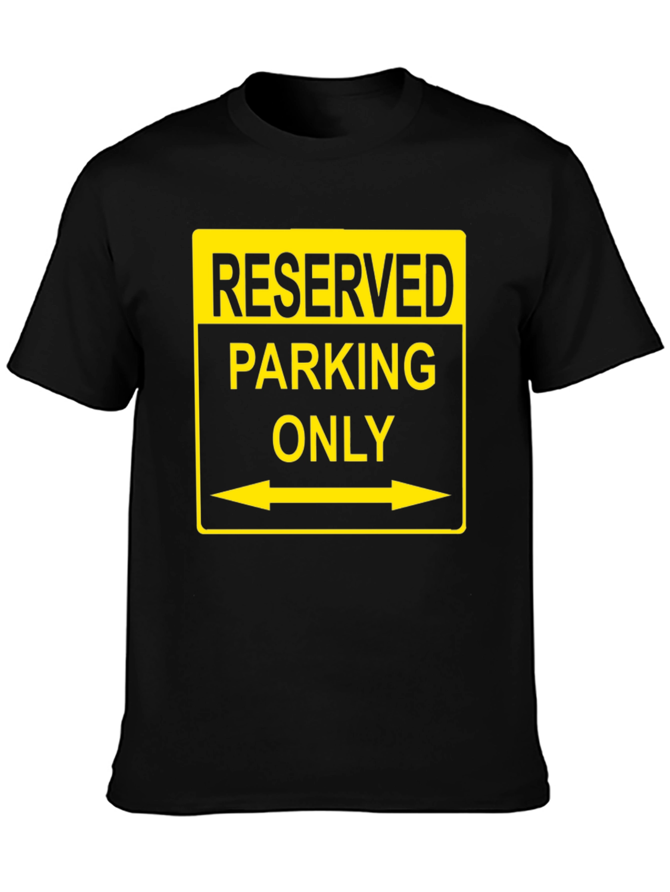 Black Reserved Parking Only T-Shirt - Novelty Humor Tee view 3