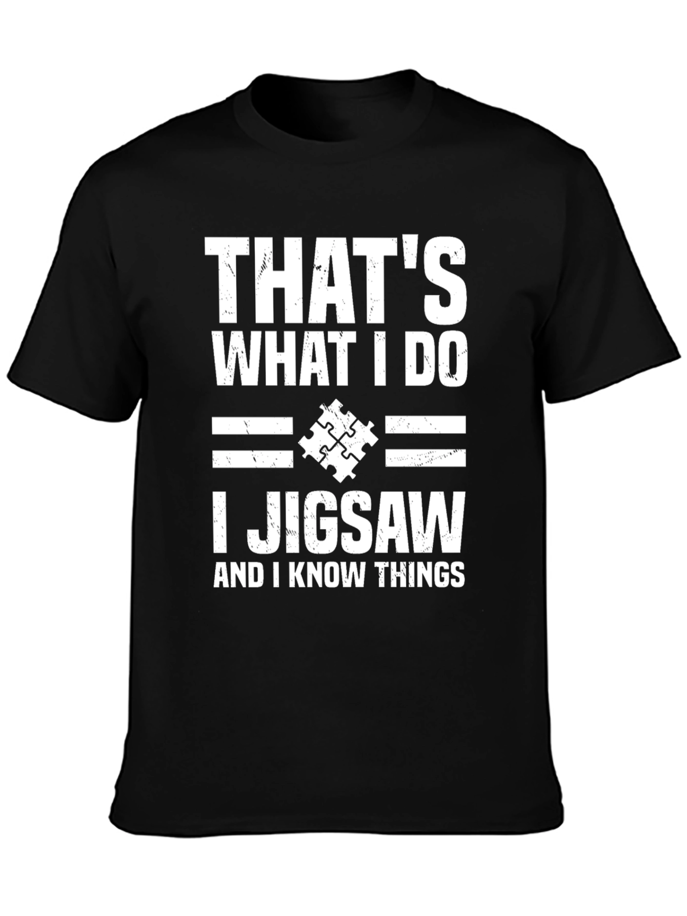 Black That's What I Do I Jigsaw T-Shirt view 3