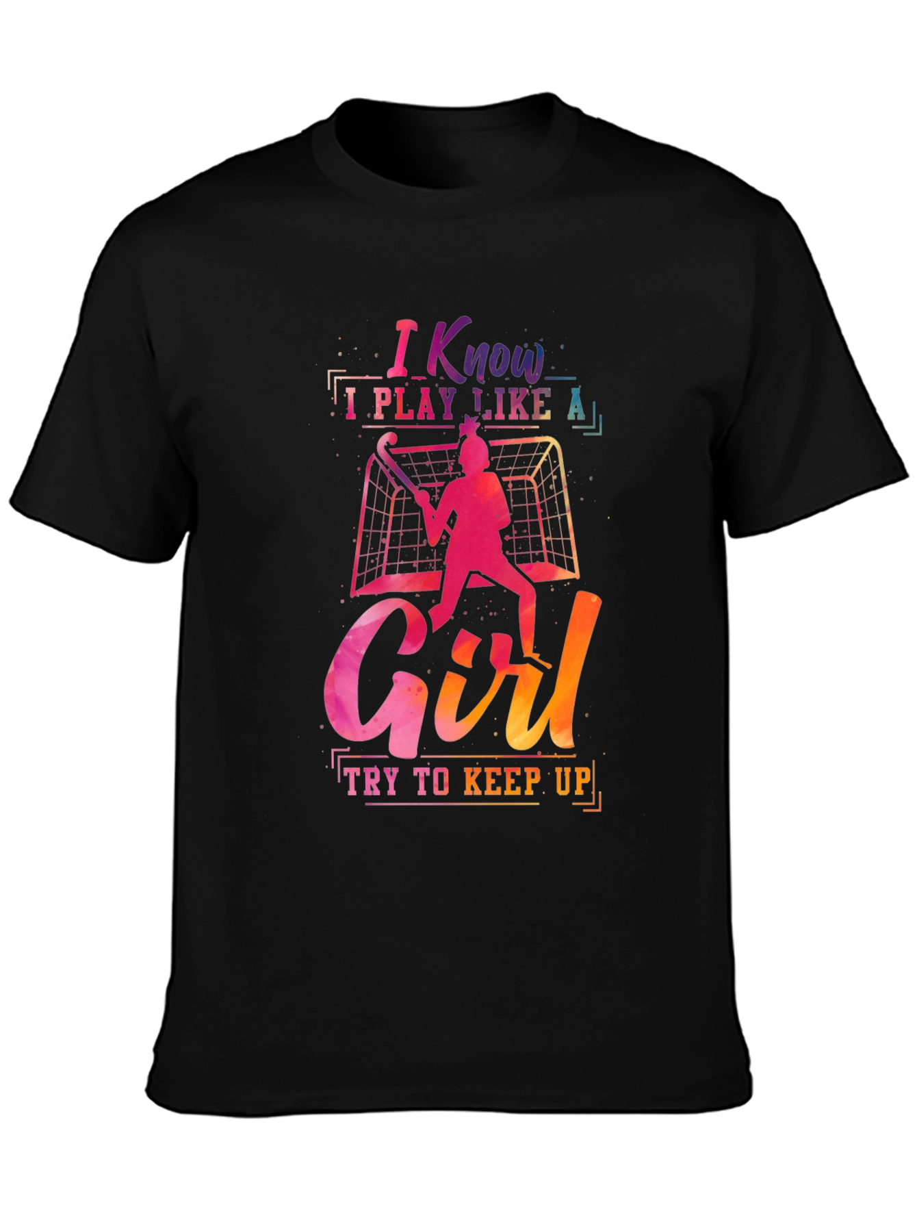 Black I Know I Play Like a Girl T-Shirt view 3