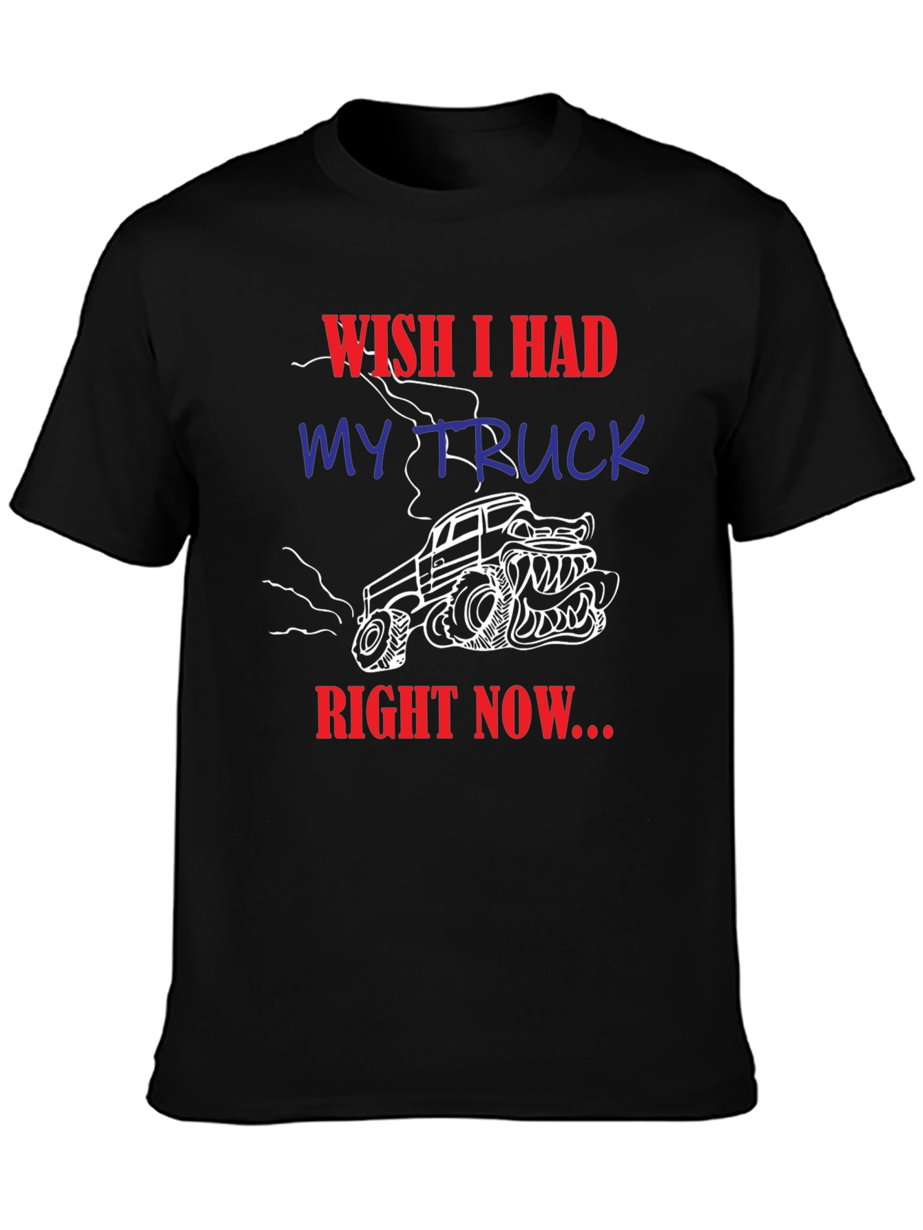 Black Wish I Had My Truck T-Shirt view 3