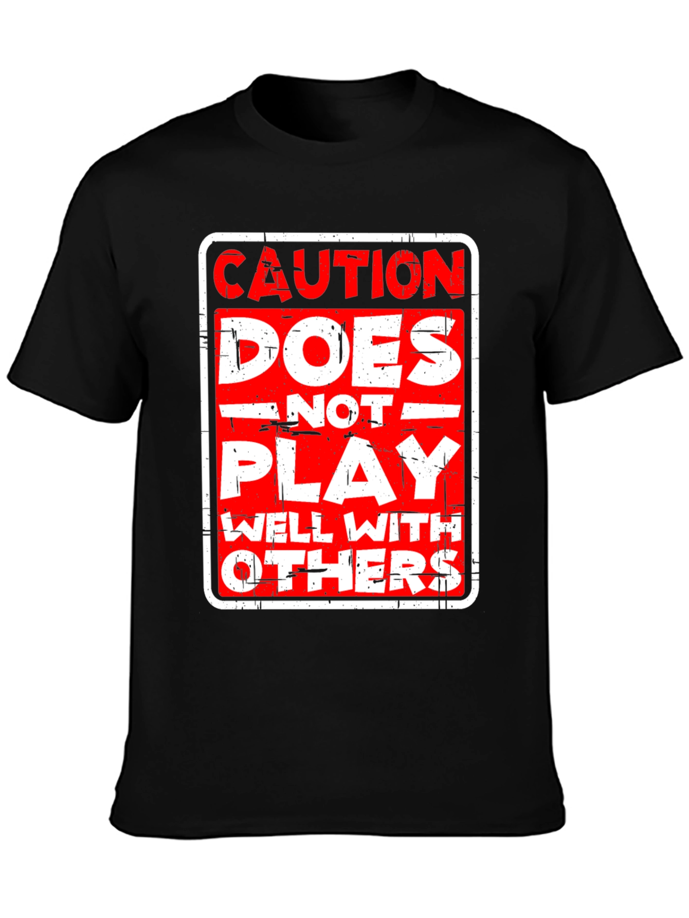 Black Caution: Does Not Play Well With Others T-Shirt view 3