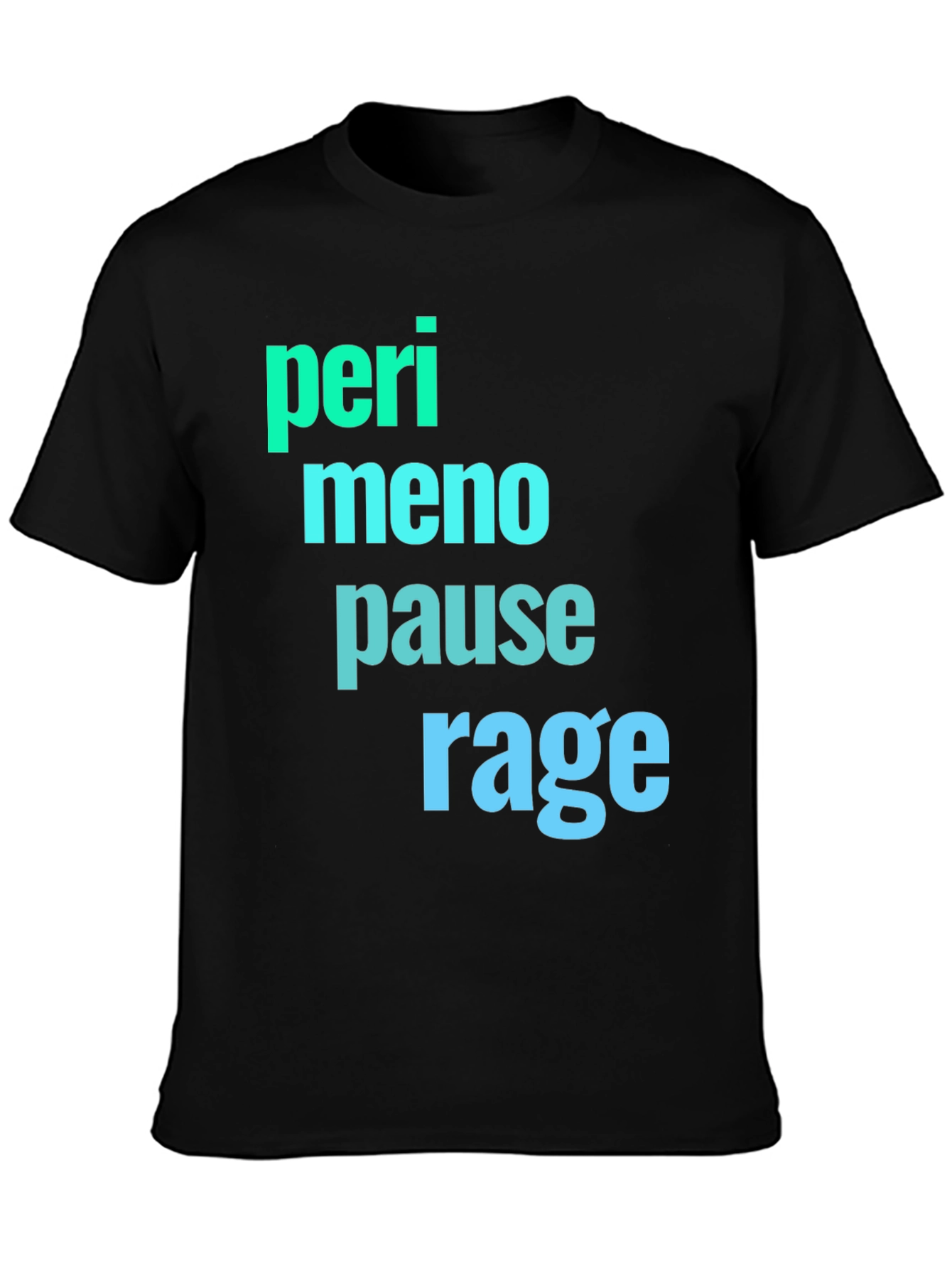 Black Perimenopause Rage Black Graphic Tee view 3
