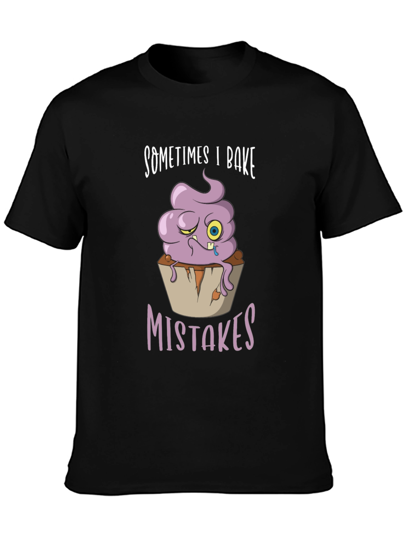 Black Funny Baking T-Shirt: "Sometimes I Bake Mistakes" view 3