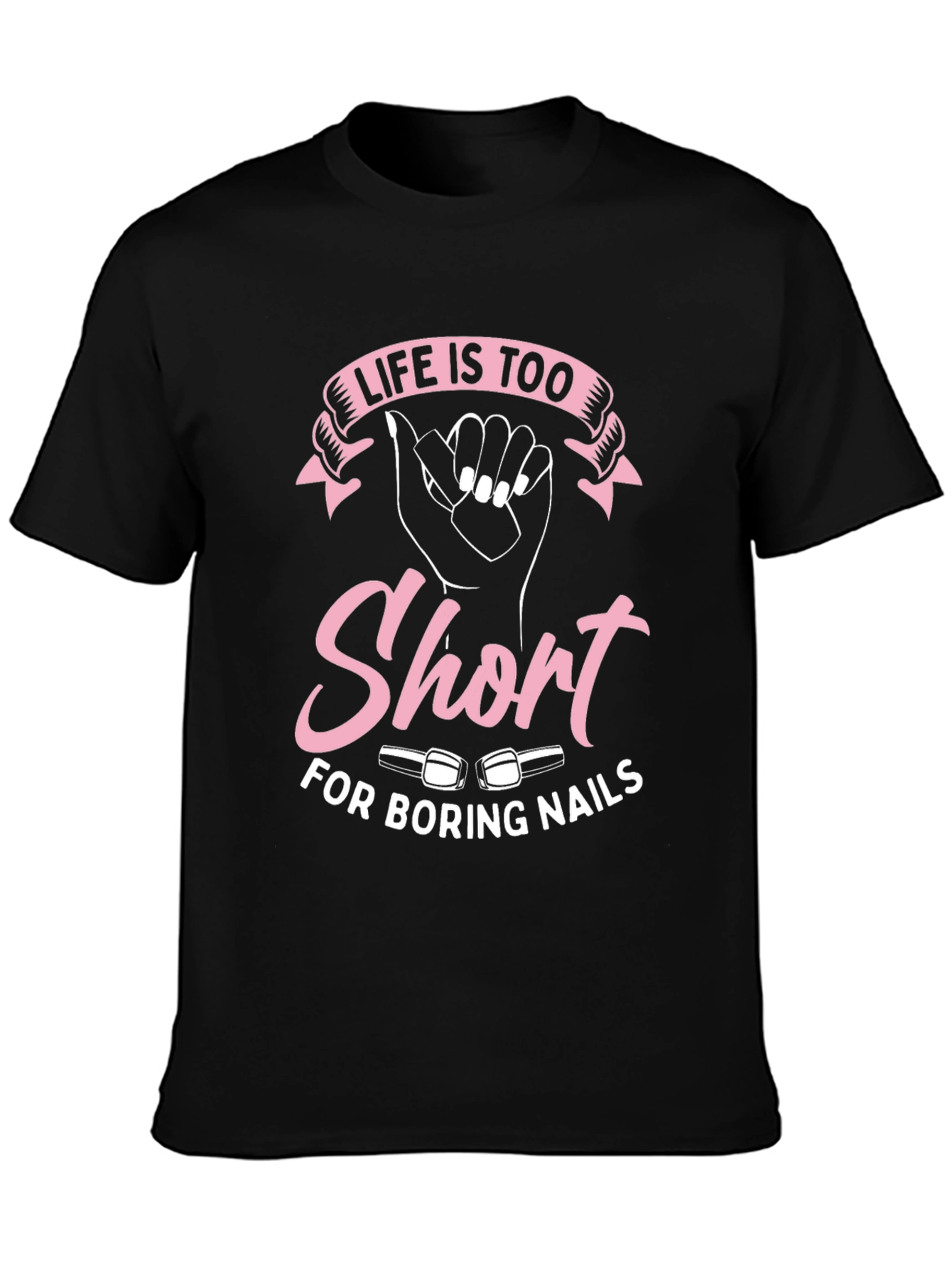 Black Life Is Too Short For Boring Nails Graphic Tee view 3