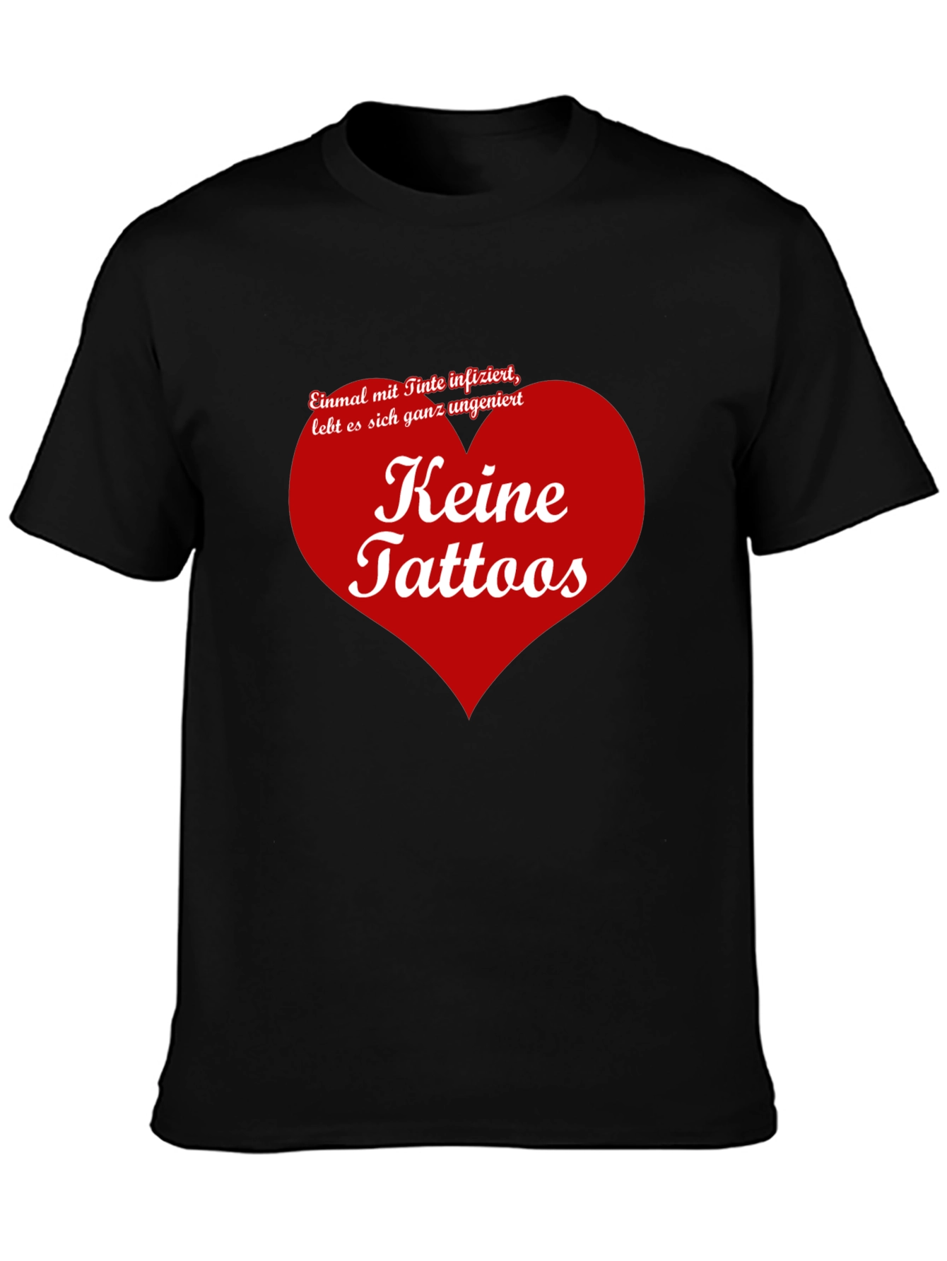Black Keine Tattoos Graphic Tee - Anti-Tattoo Humor T-Shirt view 3