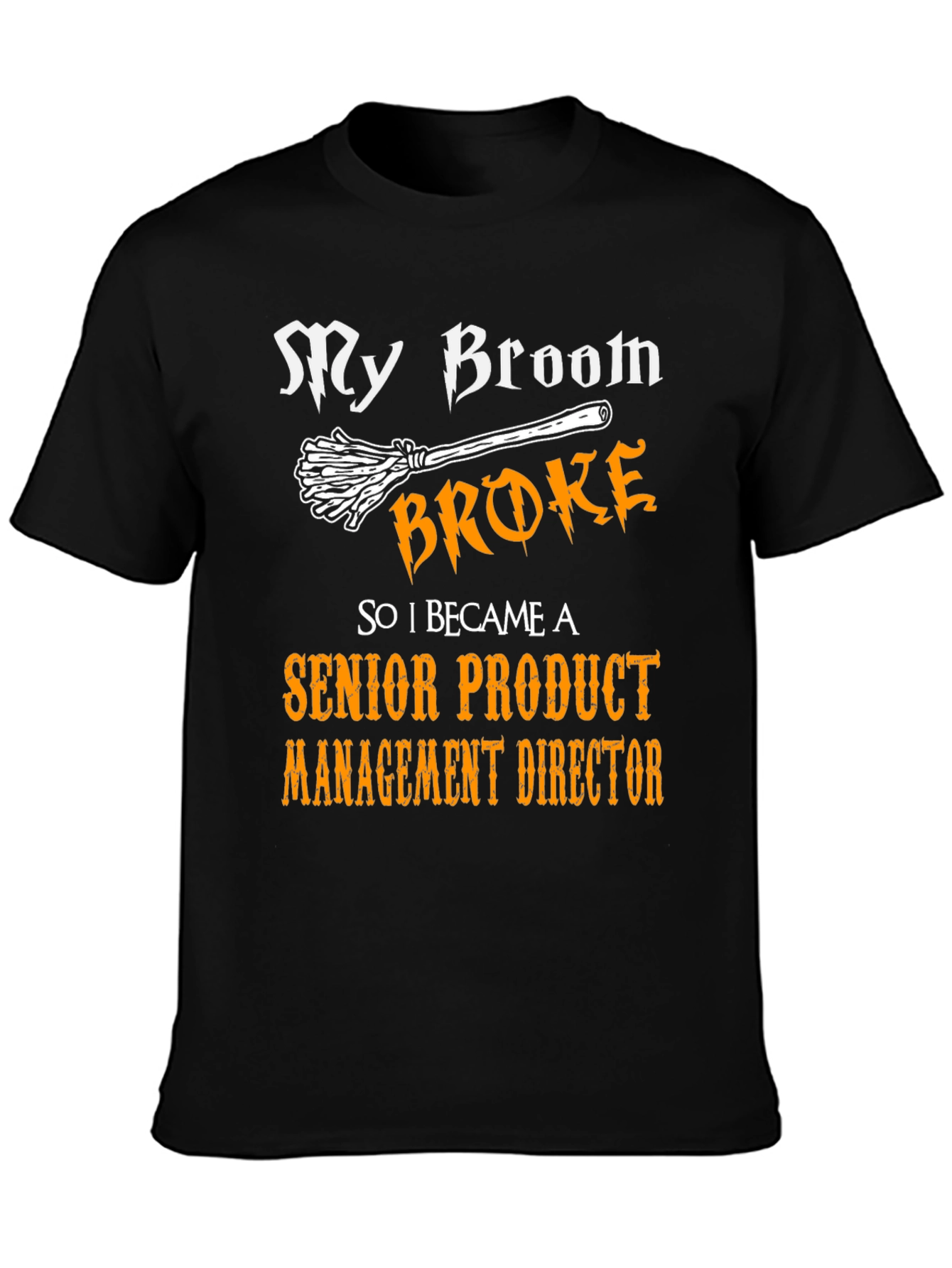 Black Funny Senior Product Management Director T-Shirt view 3