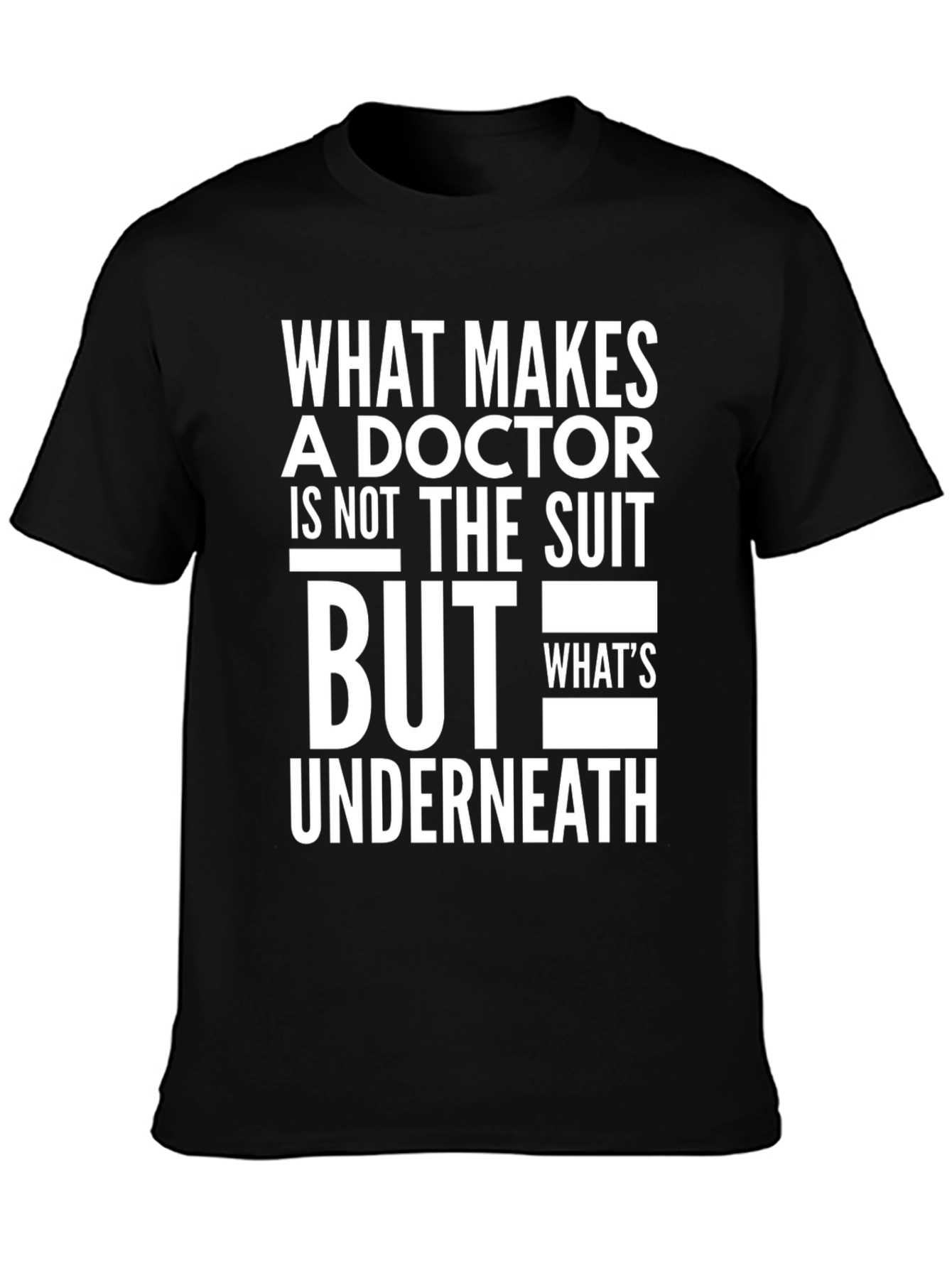 Black Doctor Quote T-Shirt - What Makes a Doctor Tee view 3