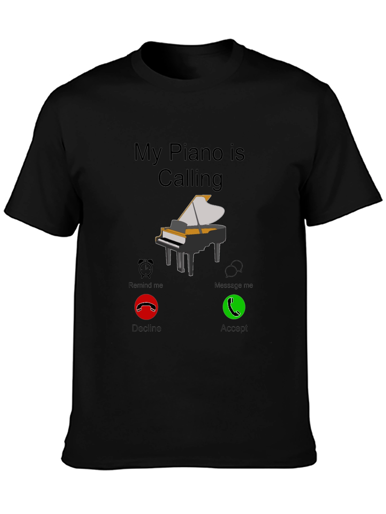 Black My Piano is Calling T-Shirt Musician Player Tee view 3