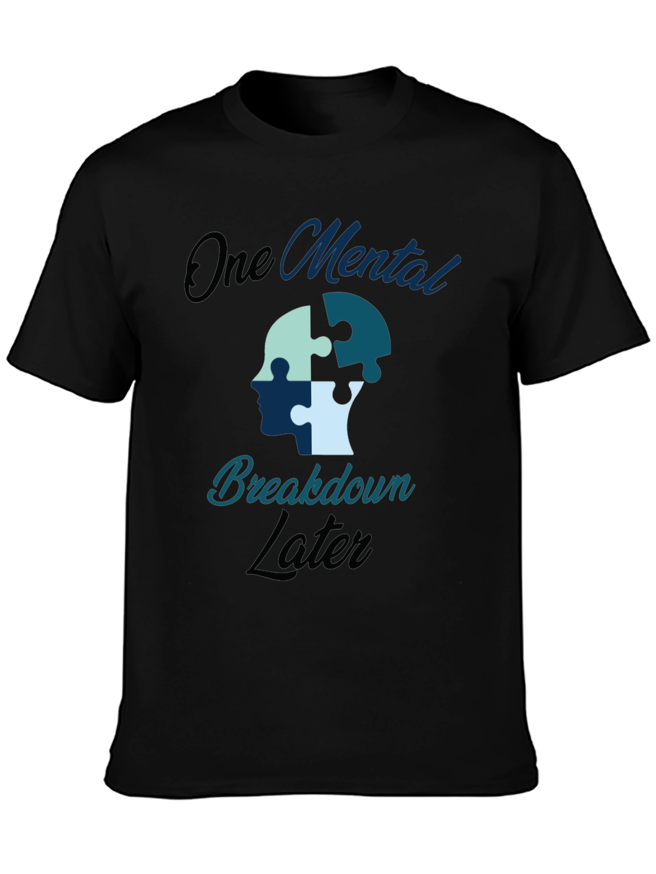 Black One Mental Breakdown Later Graphic Tee view 3