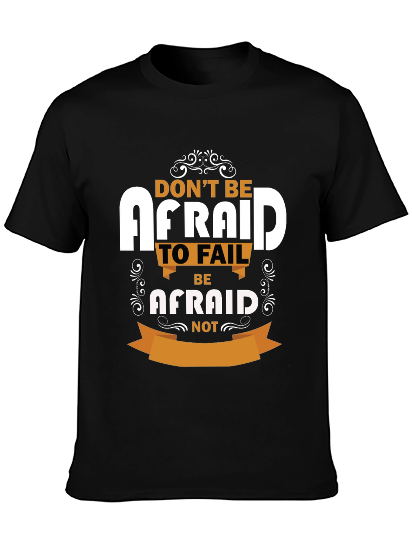 Black Inspirational T-Shirt - Don't Be Afraid view 3