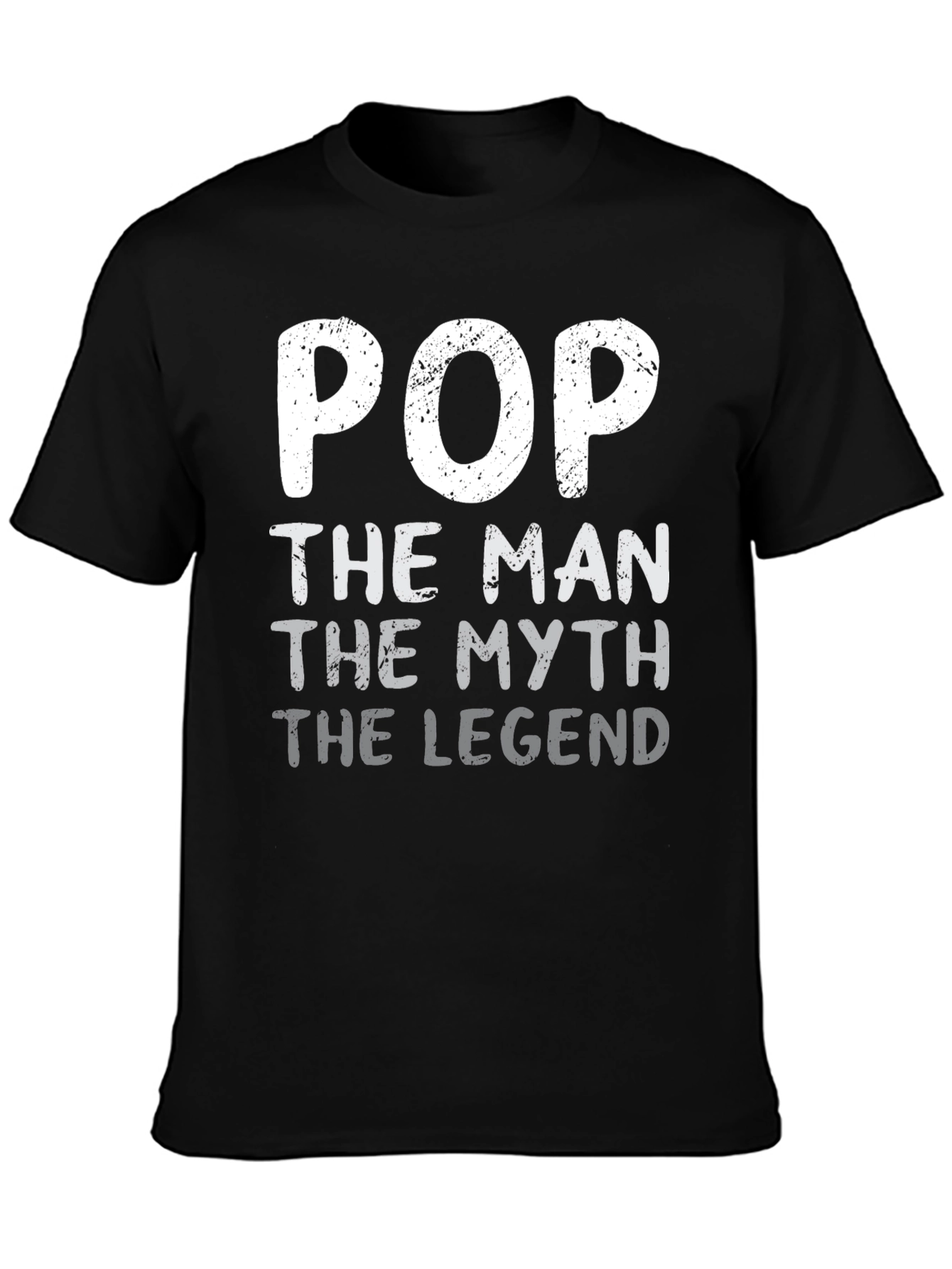 Black Pop The Man The Myth The Legend Black T-Shirt view 3