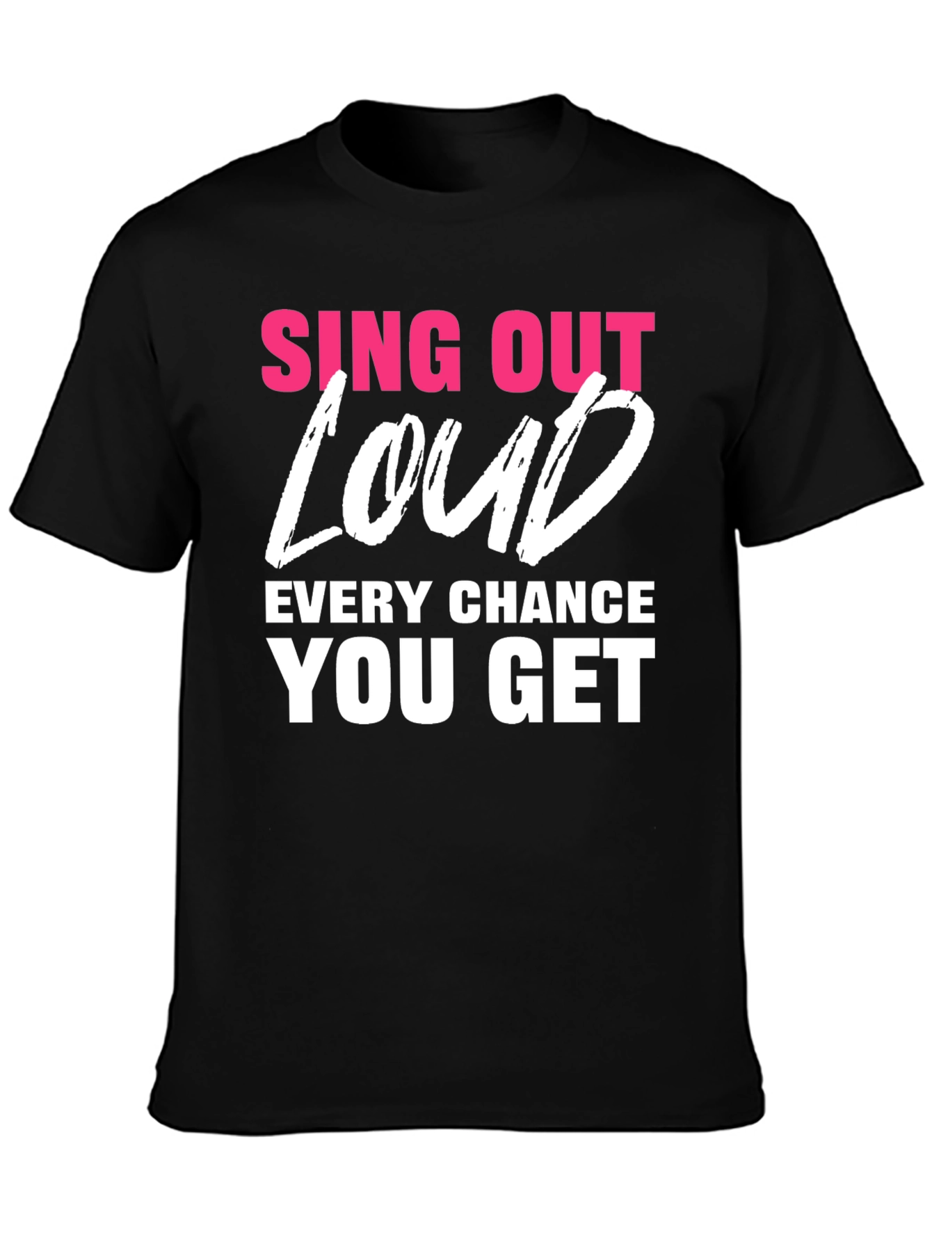 Black Sing Out Loud T-Shirt - Motivational Tee view 3
