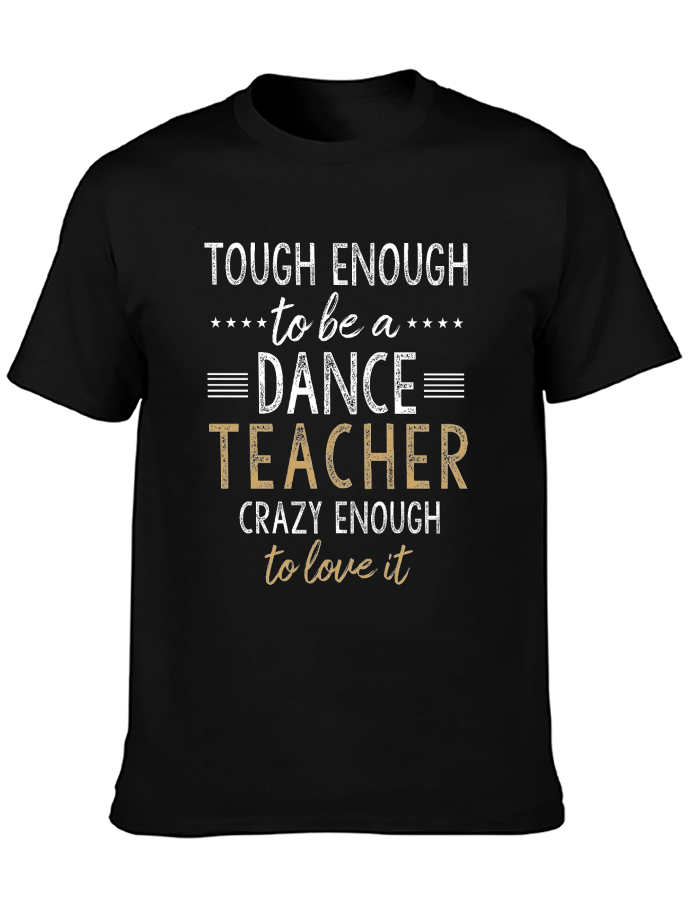 Black Tough Enough Dance Teacher T-Shirt view 3