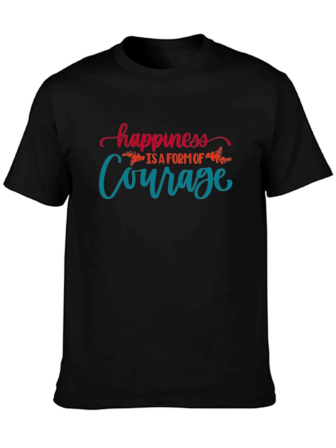 Black Happiness is Courage T-Shirt view 3