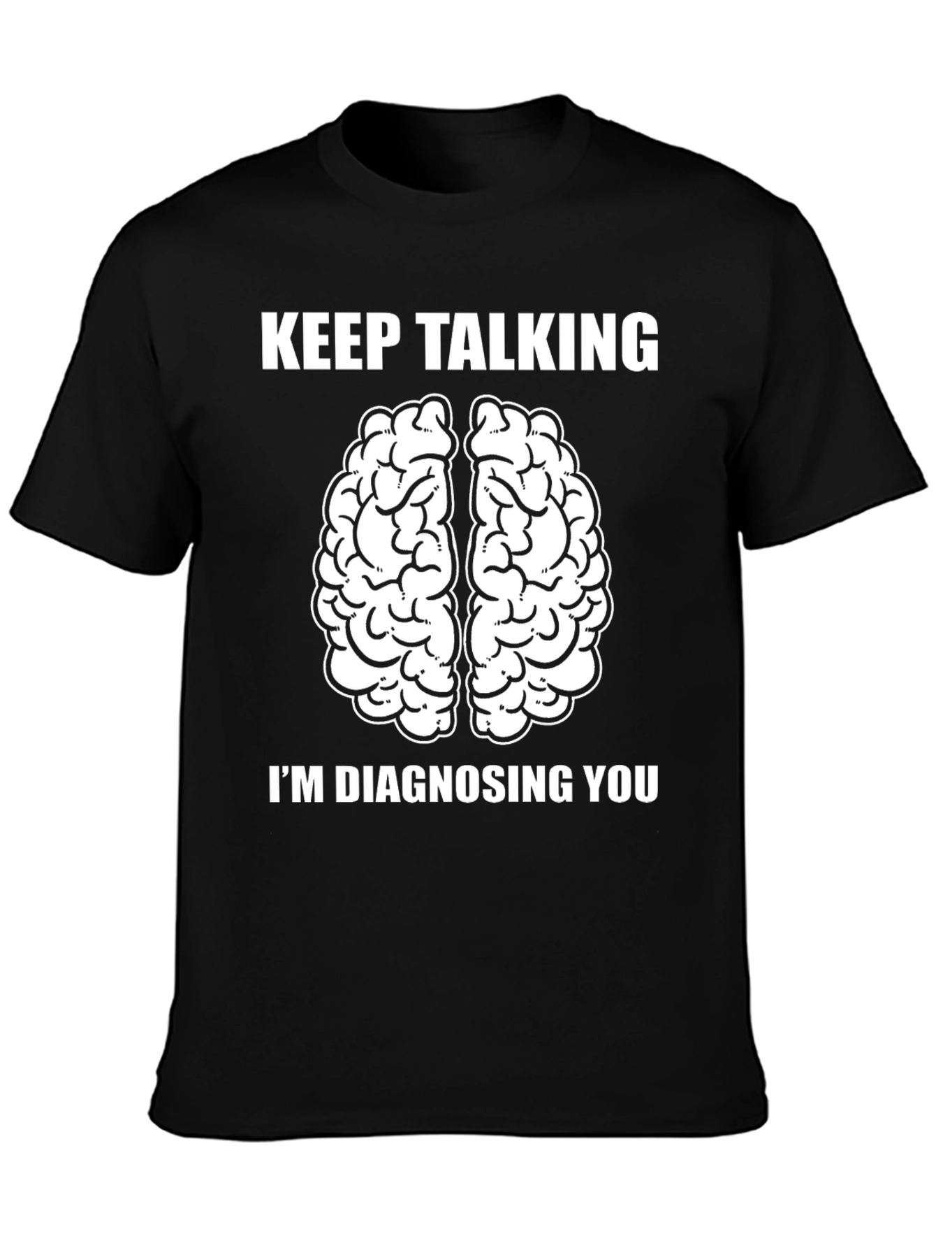 Black Keep Talking Funny Psychology T-Shirt view 3