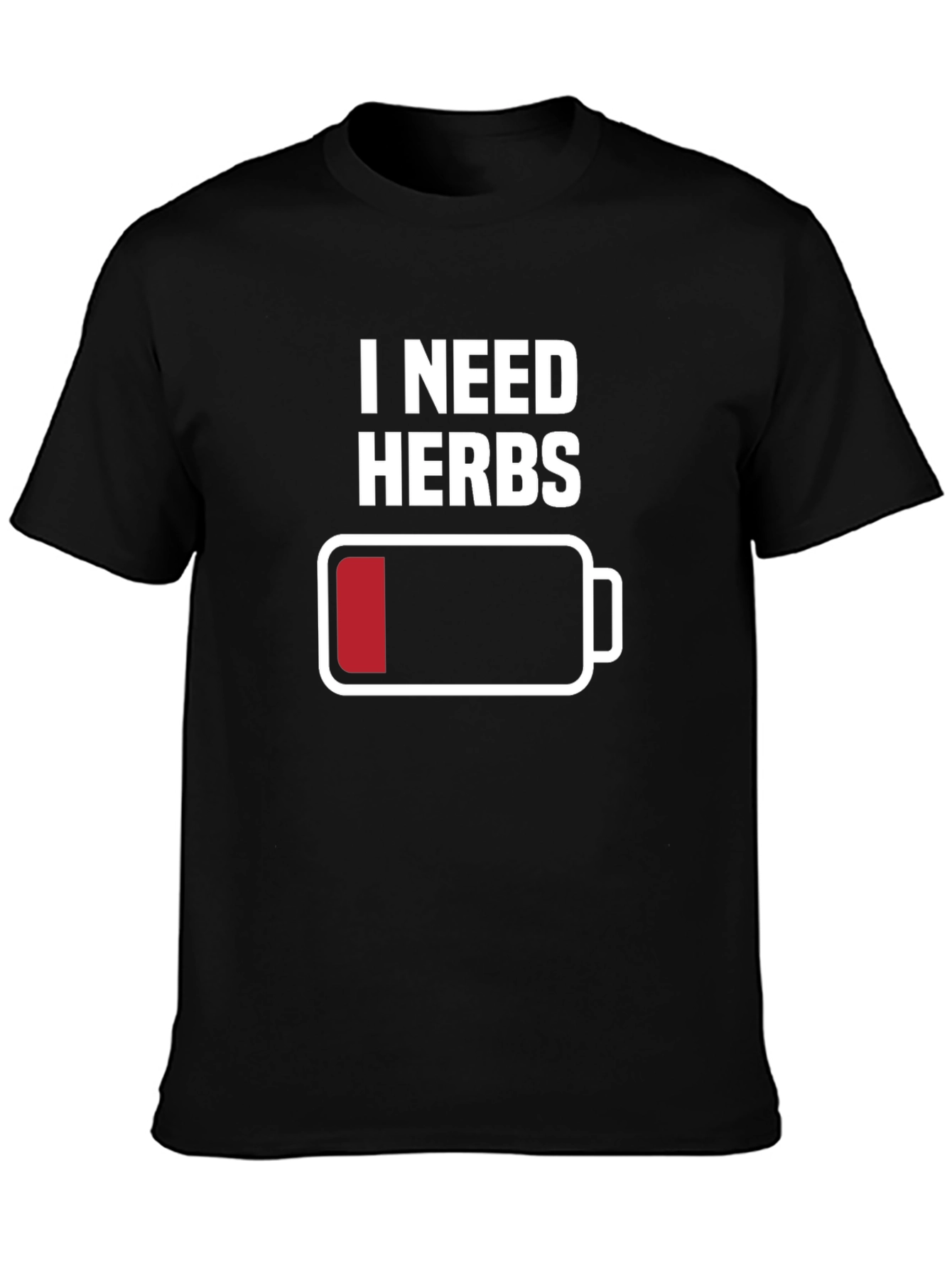 Black I Need Herbs T-Shirt - Low Battery Mode Humor view 3