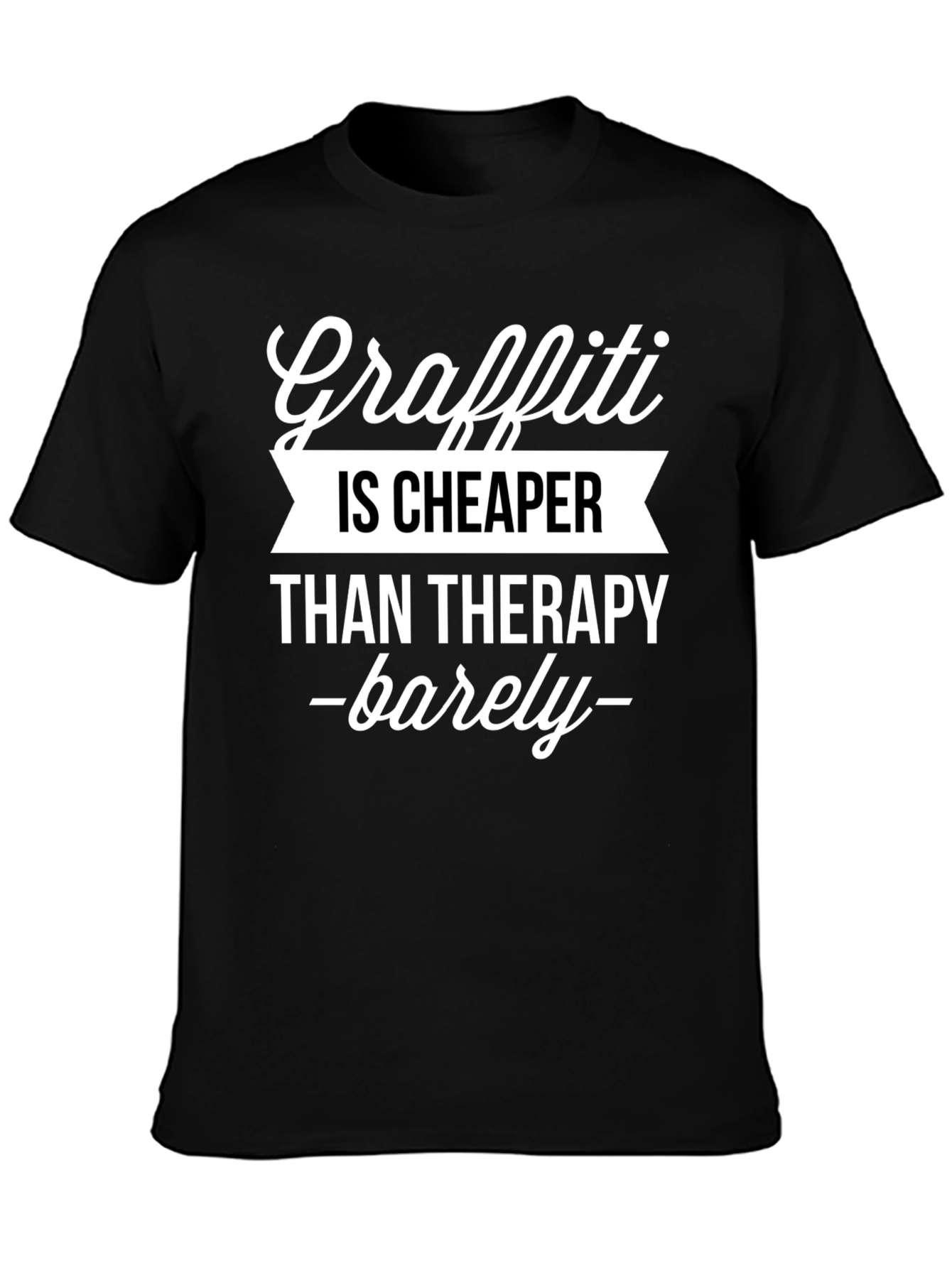 Black Graffiti Cheaper Than Therapy T-Shirt view 3