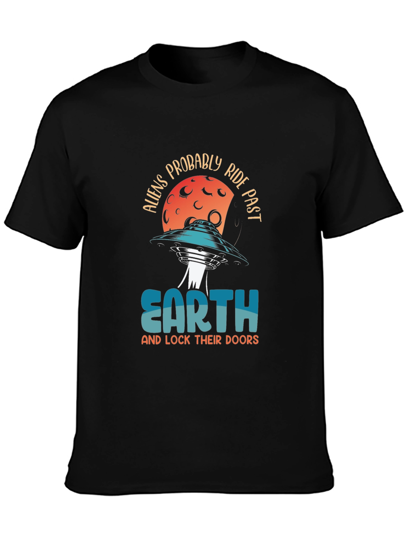 Black Aliens Probably Ride Past Earth Black Graphic Tee view 3