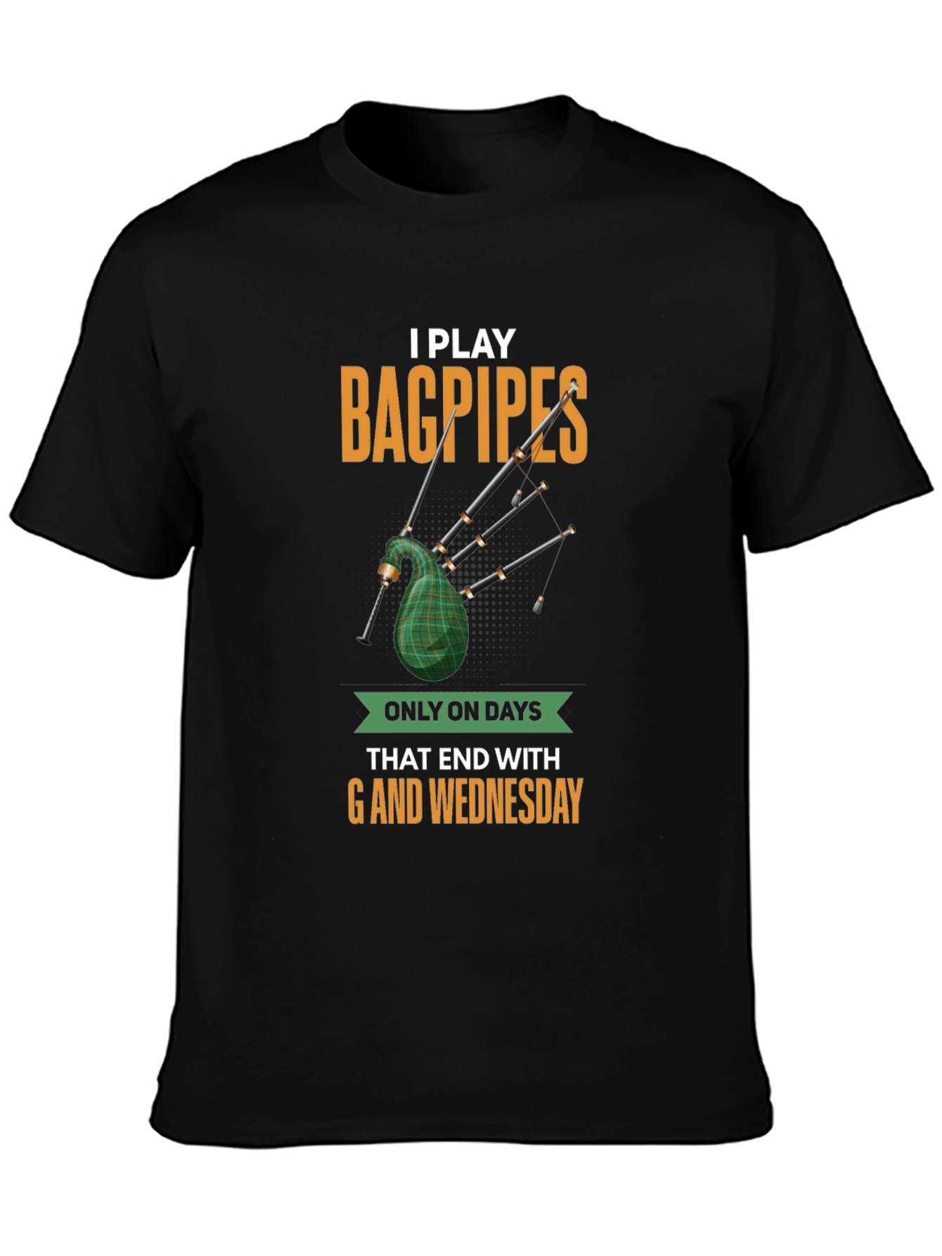 Black Funny Bagpipes T-Shirt - Days Ending in 'G' view 3