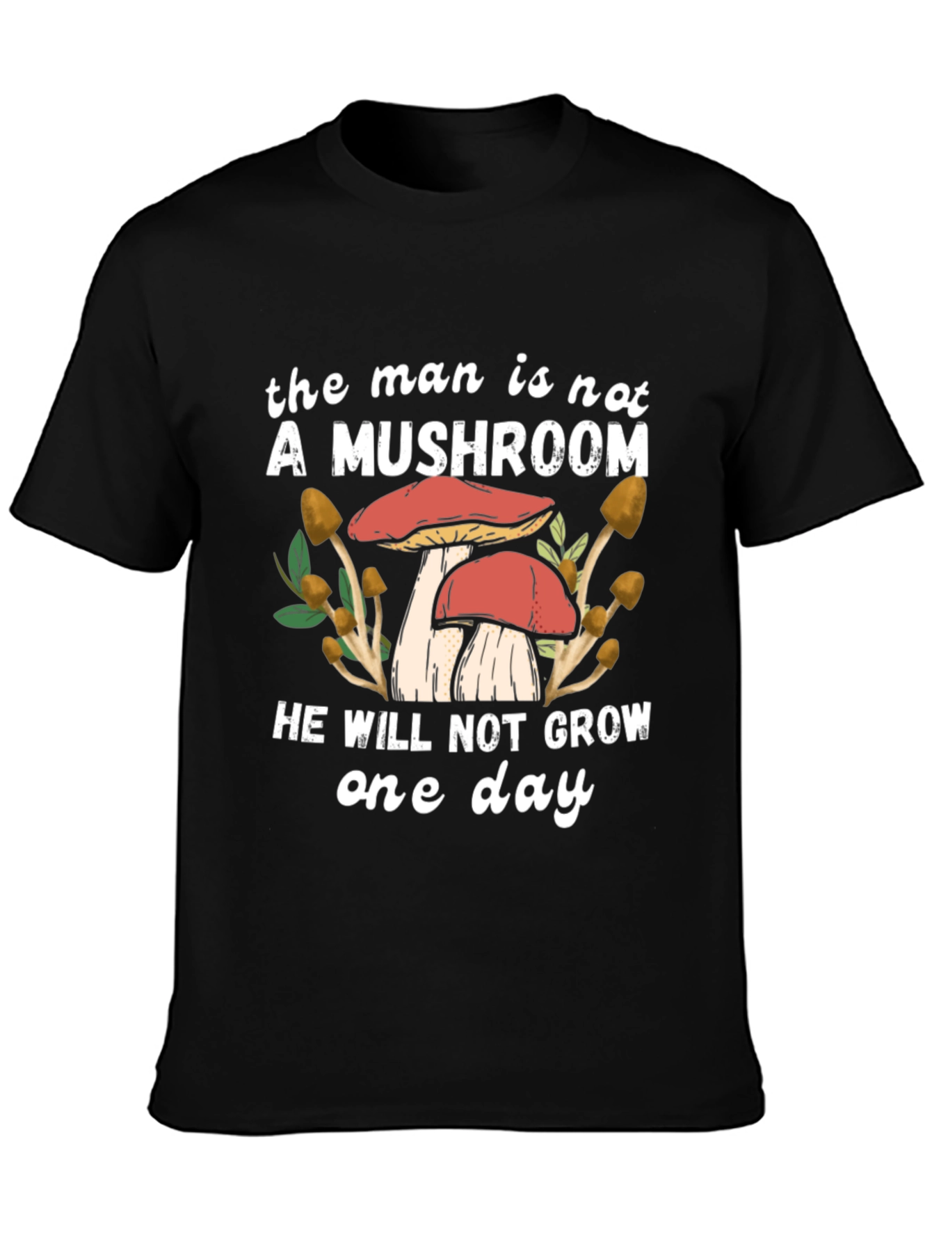 Black The Man Is Not A Mushroom Graphic T-Shirt view 3