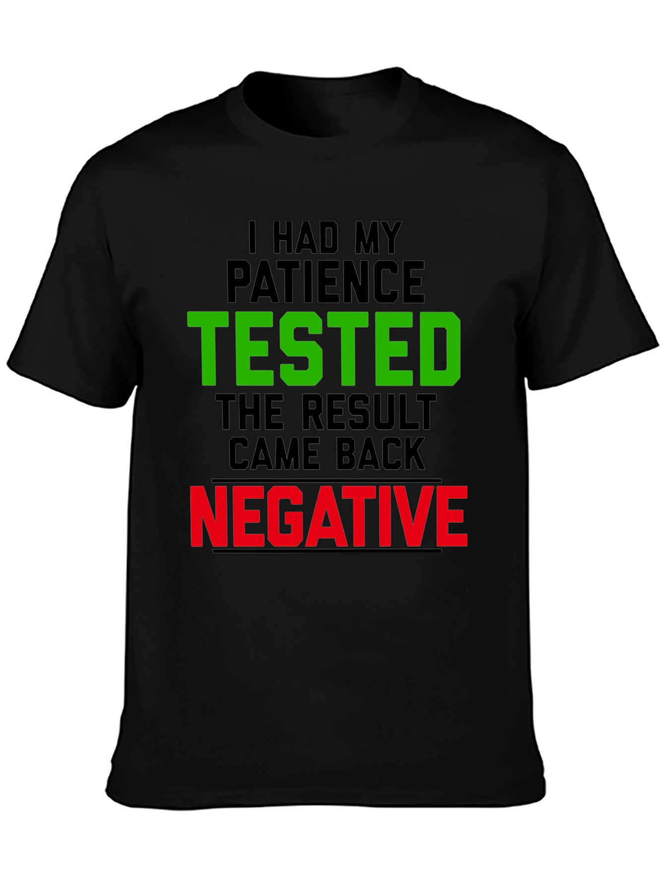 Black Patience Tested Funny Graphic Tee view 3