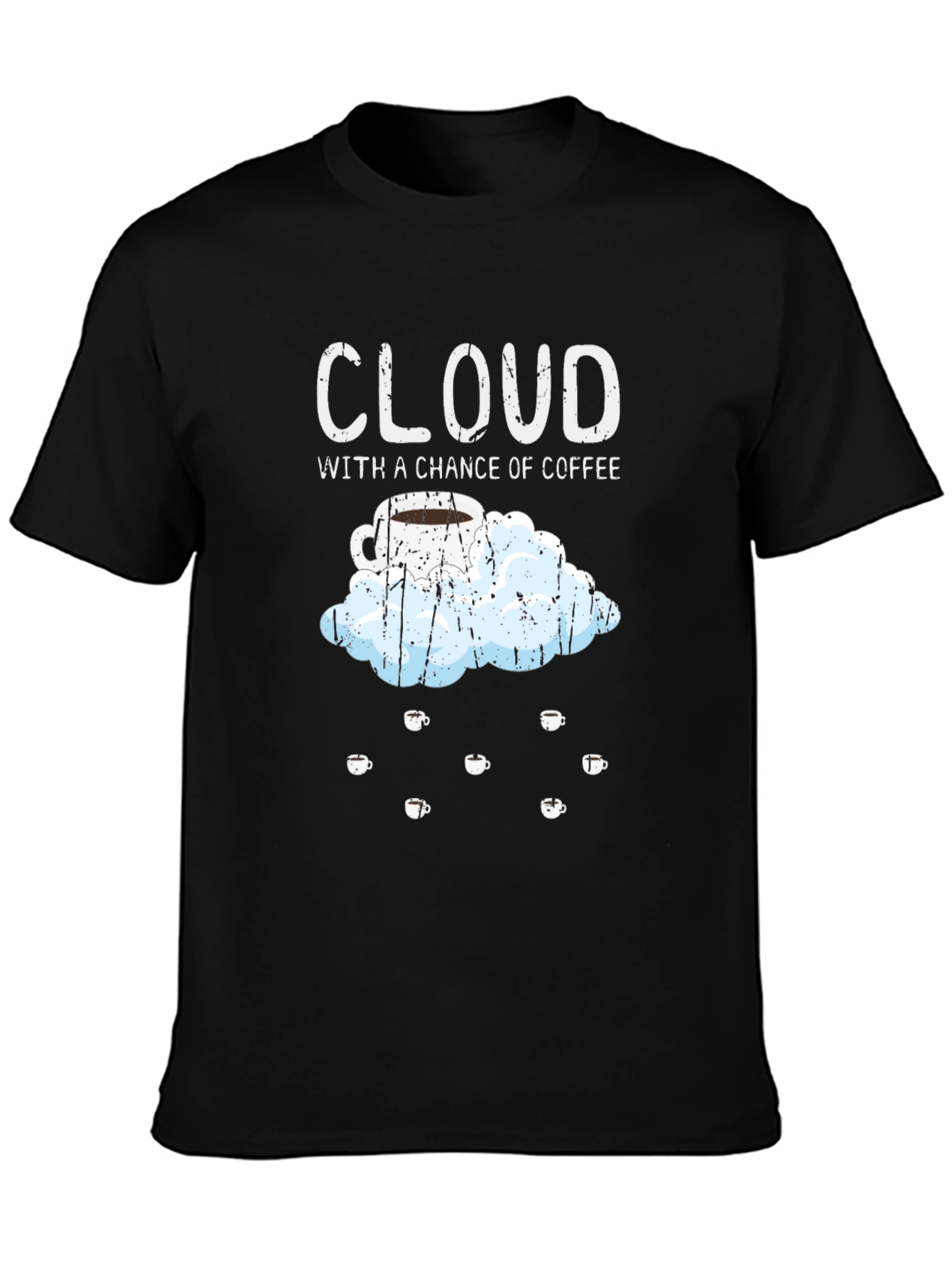 Black Cloud with a Chance of Coffee T-Shirt view 3