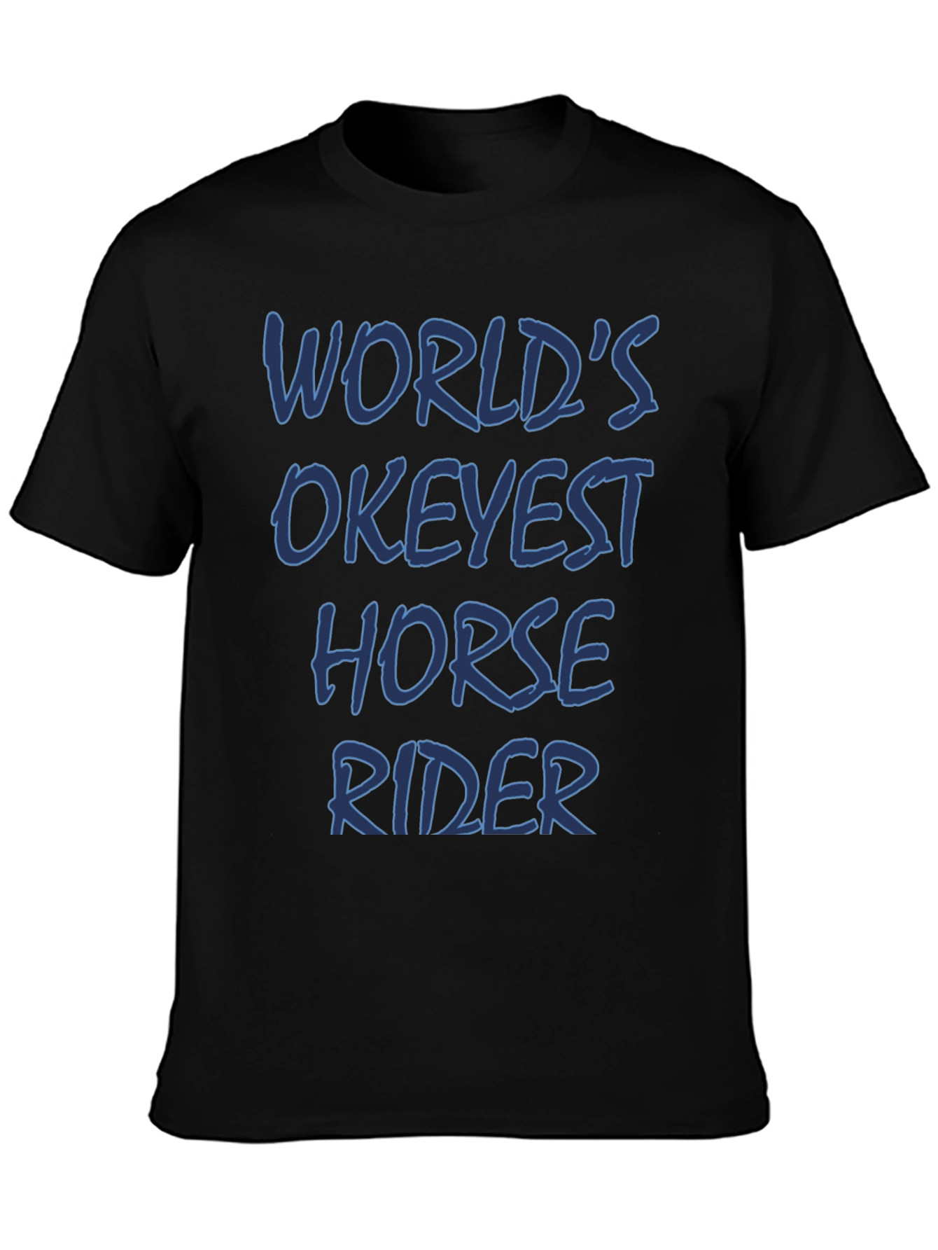 Black World's Okeyest Horse Rider T-Shirt view 3