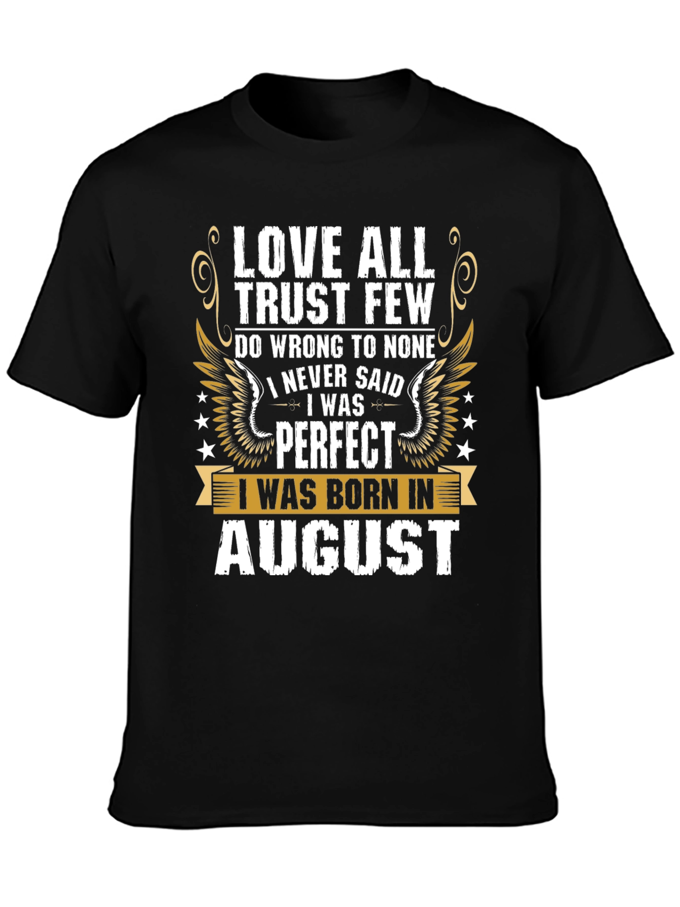 Black Love All Trust Few August Birthday T-Shirt view 3