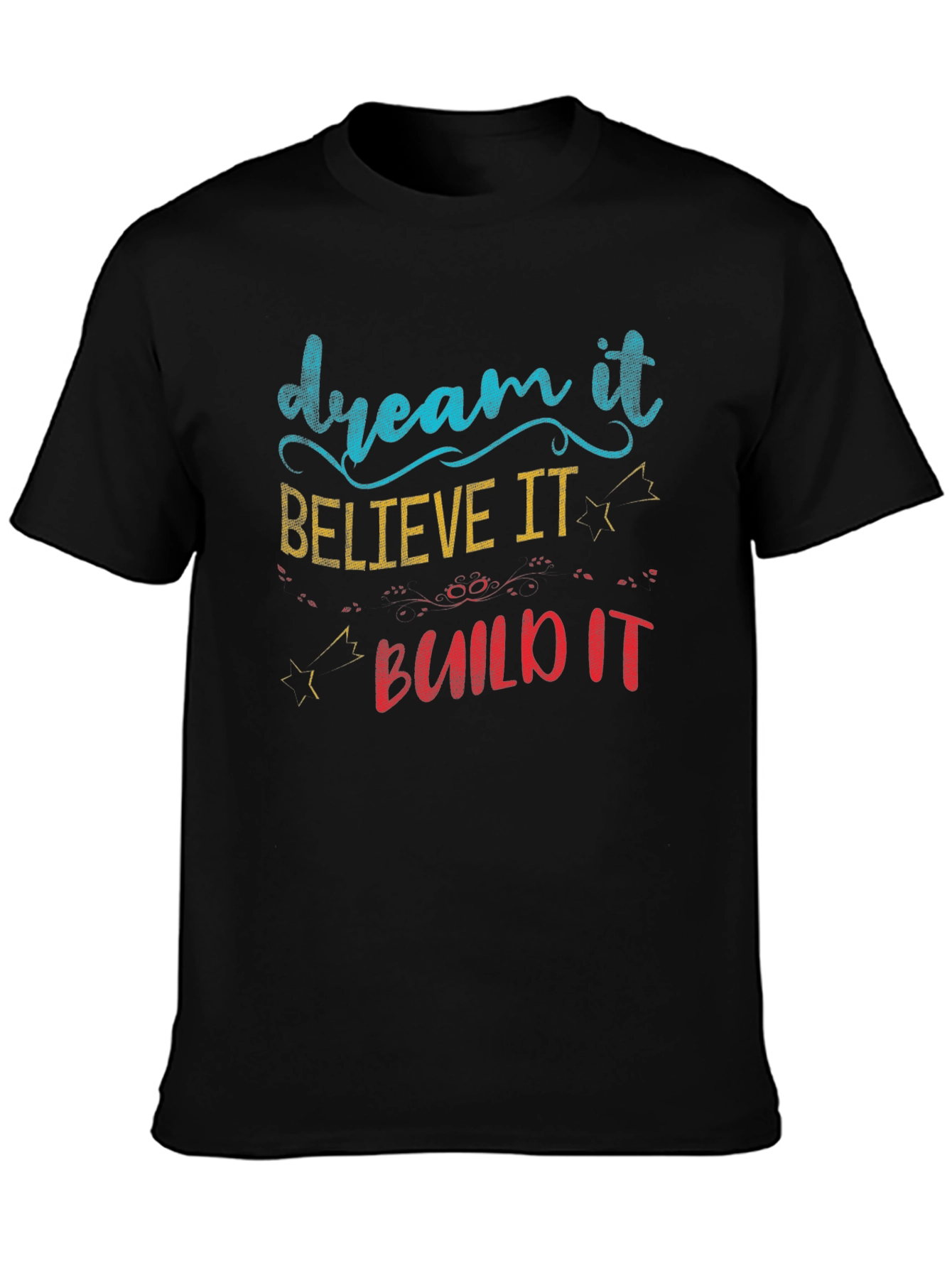 Black Dream, Believe, Build T-Shirt view 3