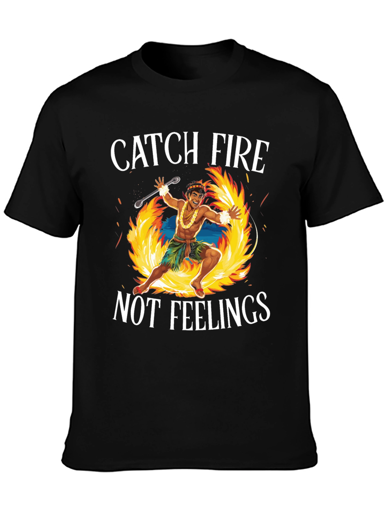 Black Catch Fire Not Feelings T-Shirt view 3