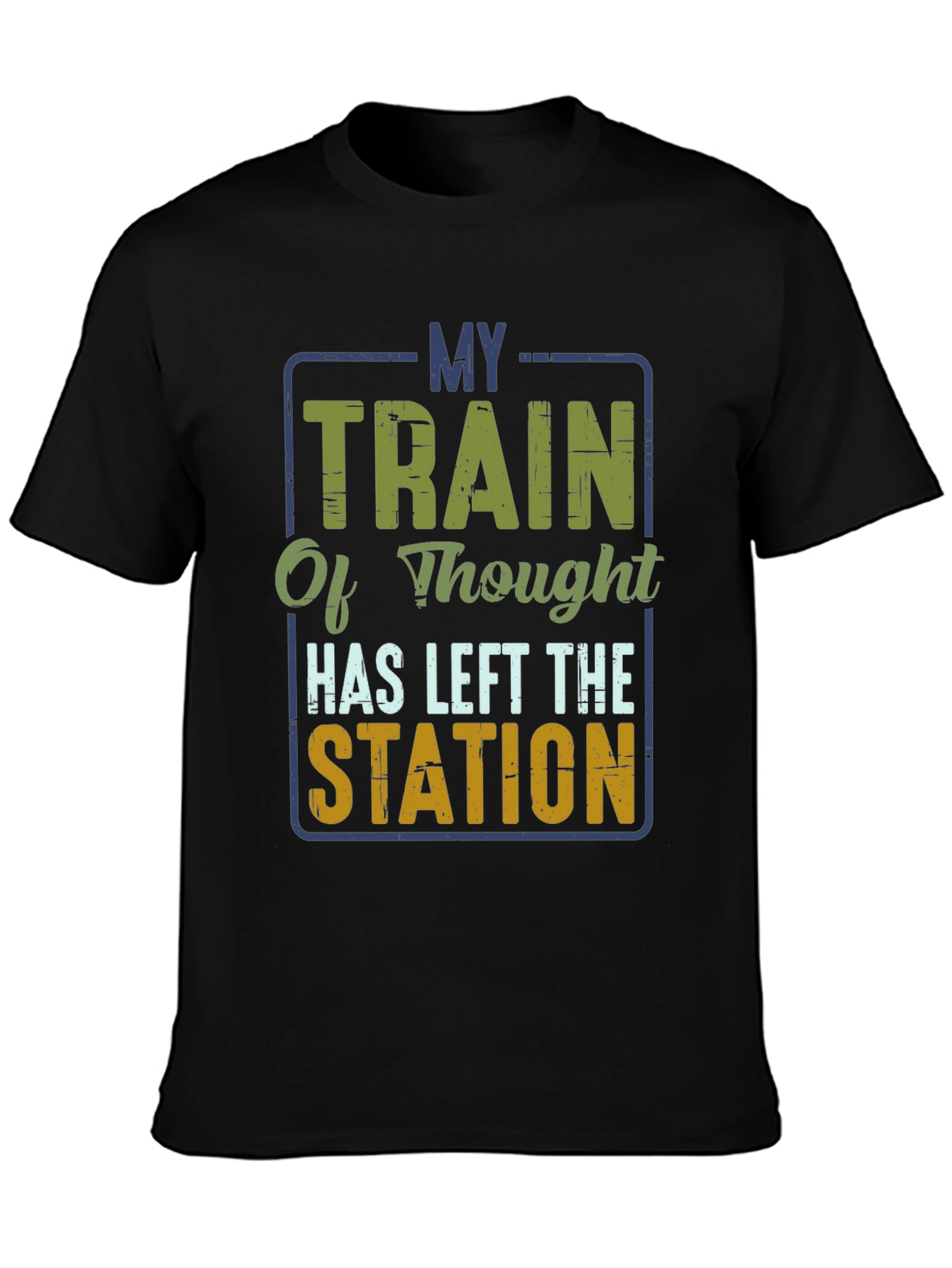 Black My Train of Thought T-Shirt - Funny Graphic Tee view 3