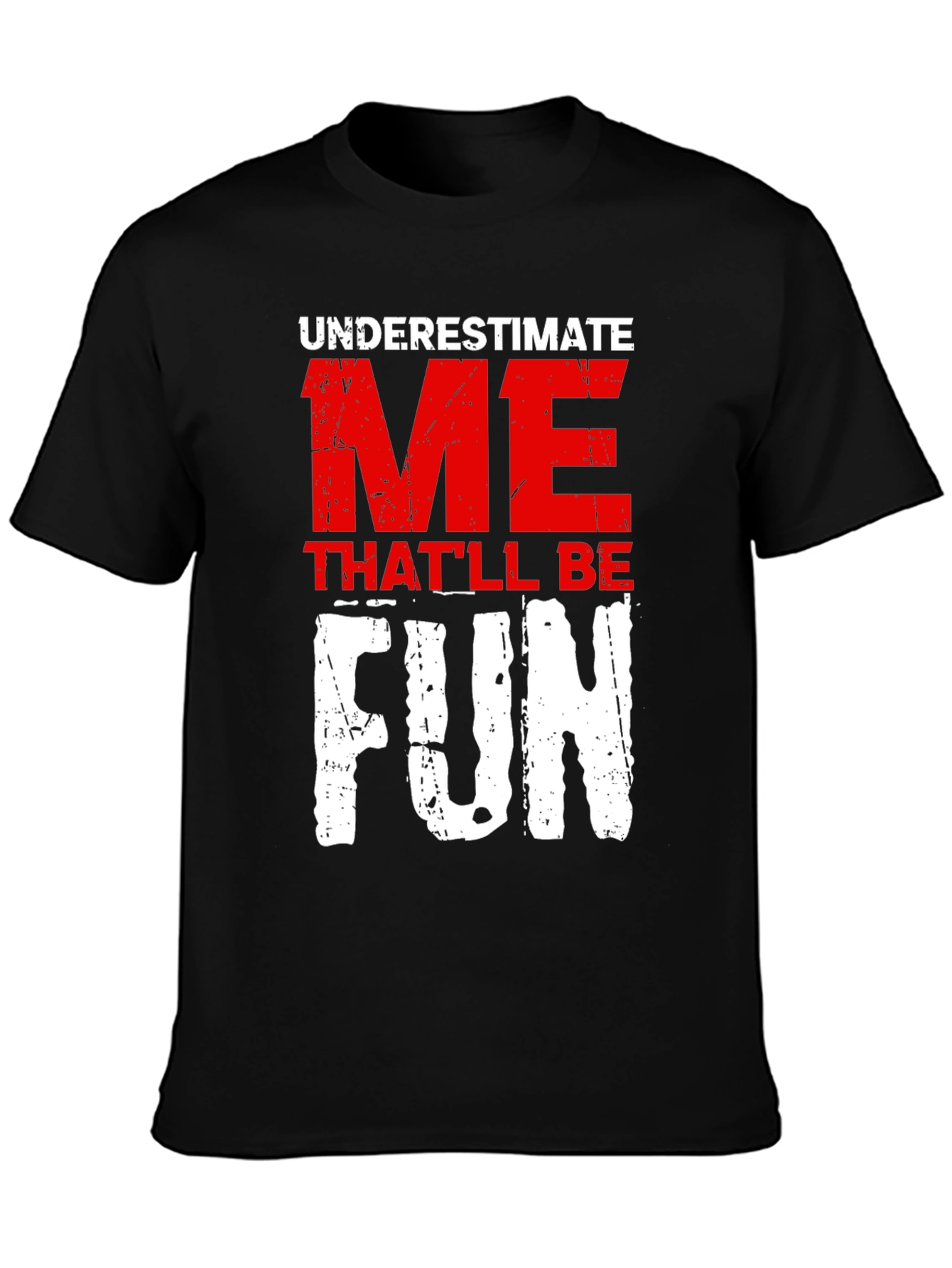 Black Underestimate Me Fun Graphic T-Shirt view 3