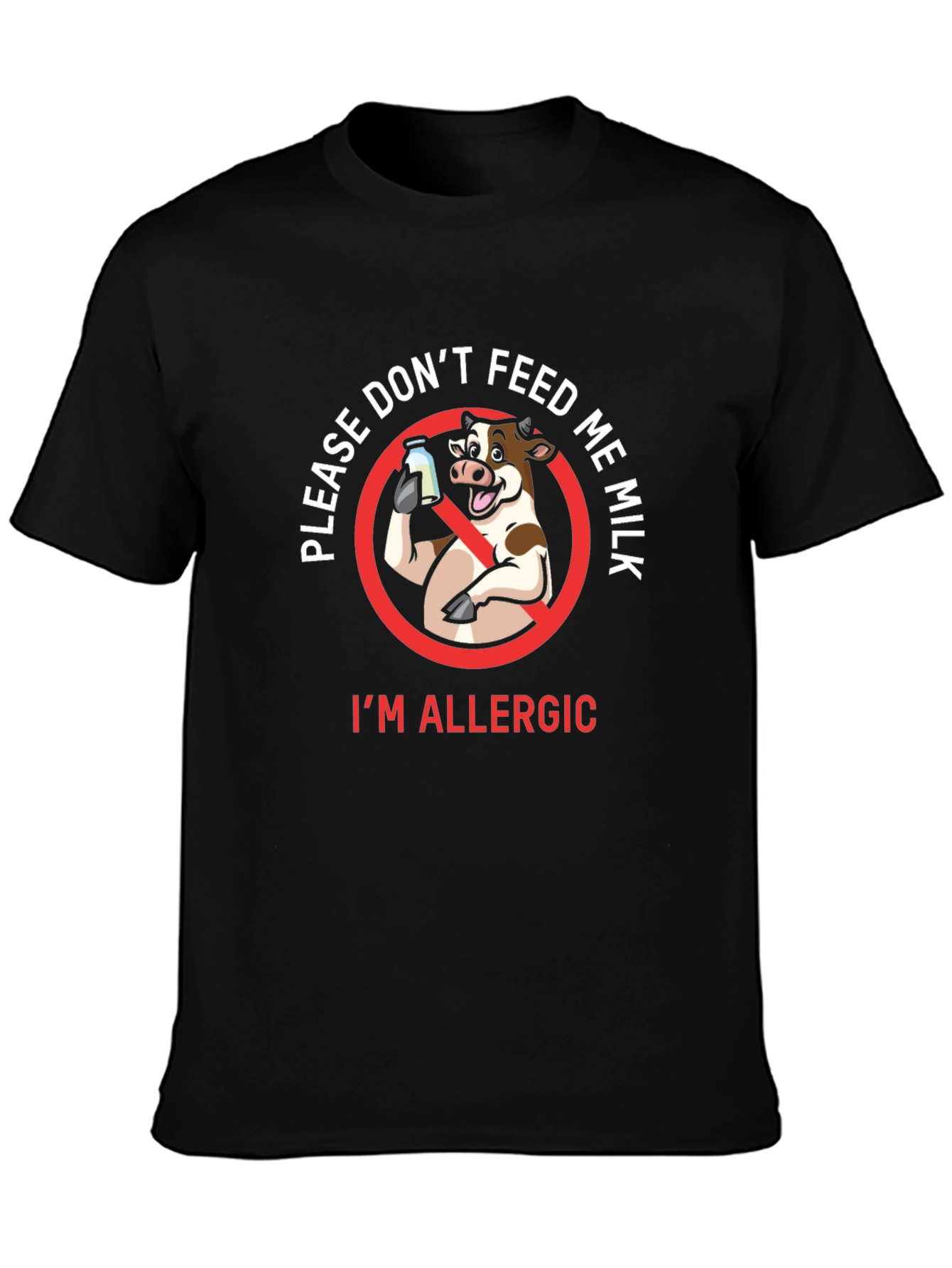 Black Funny 'Don't Feed Me Milk' Allergy T-Shirt view 3