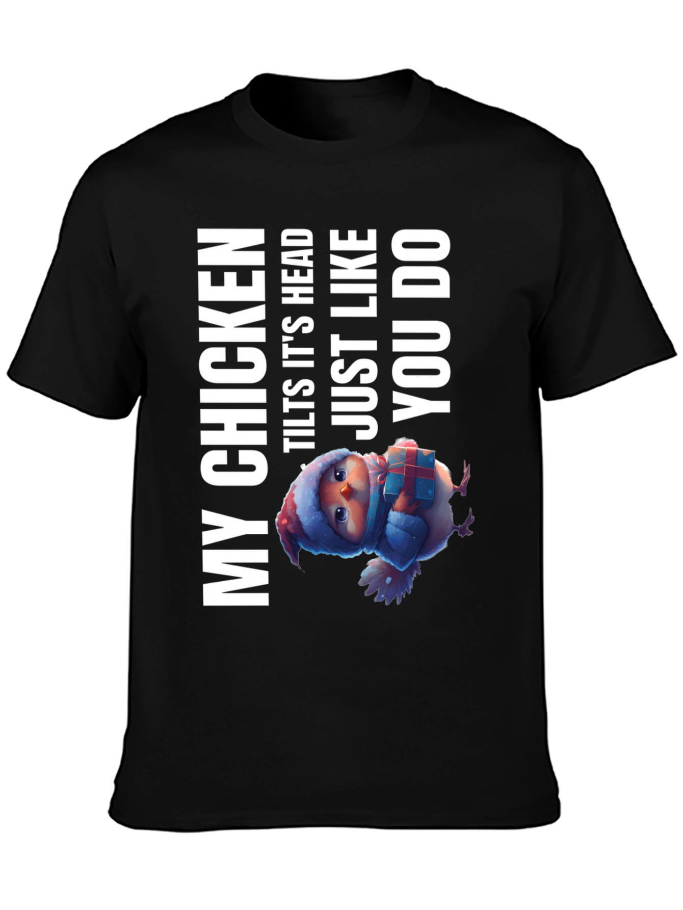Black My Chicken Tilts Head T-Shirt - Funny Animal Tee view 3