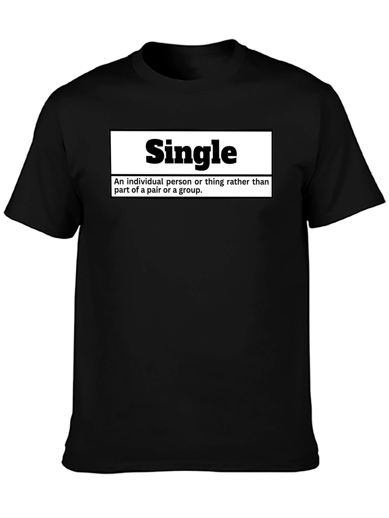 Black Single Definition T-Shirt - Funny Relationship Status Tee view 3