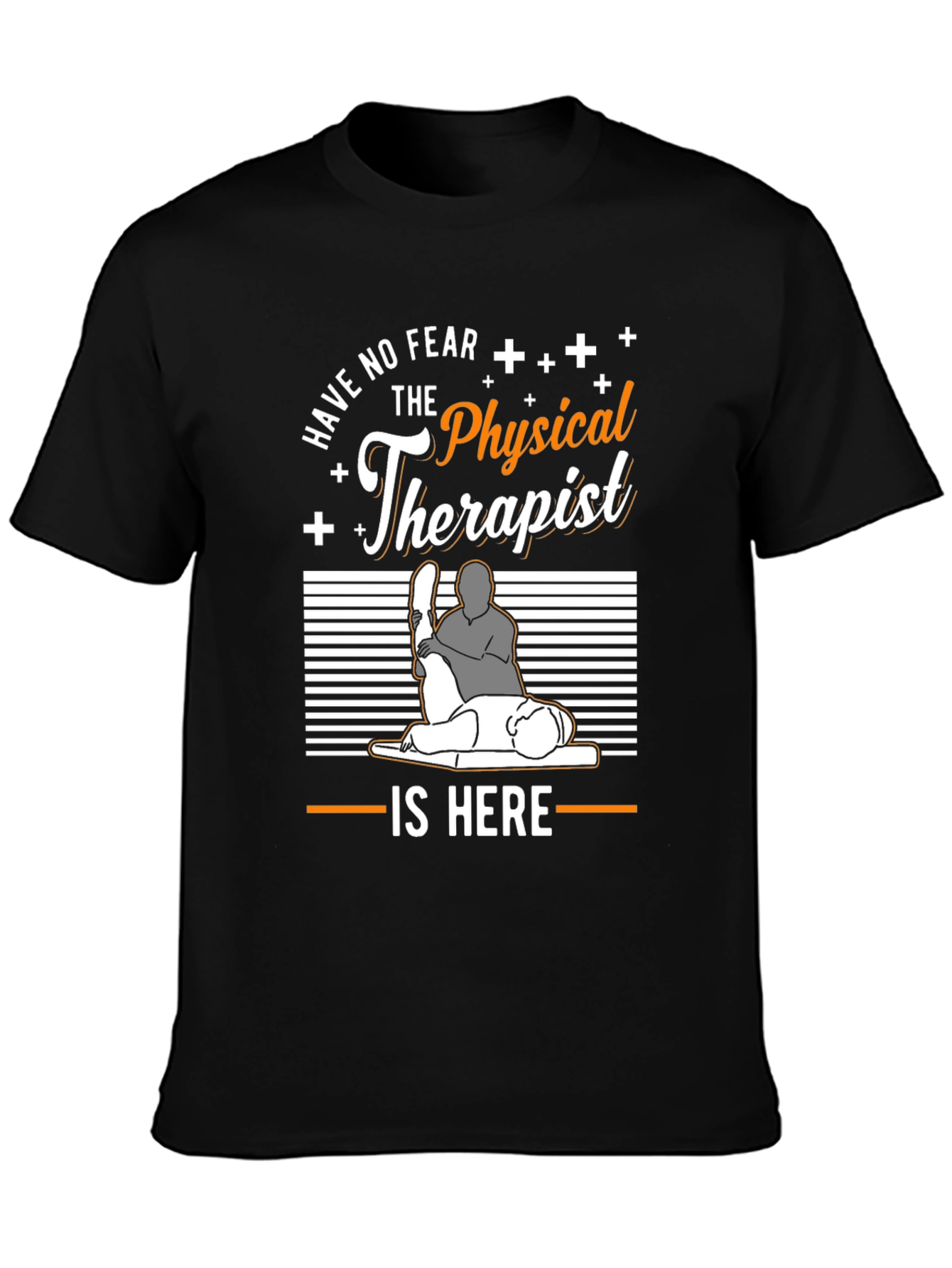 Black Physical Therapist T-Shirt - Have No Fear! view 3