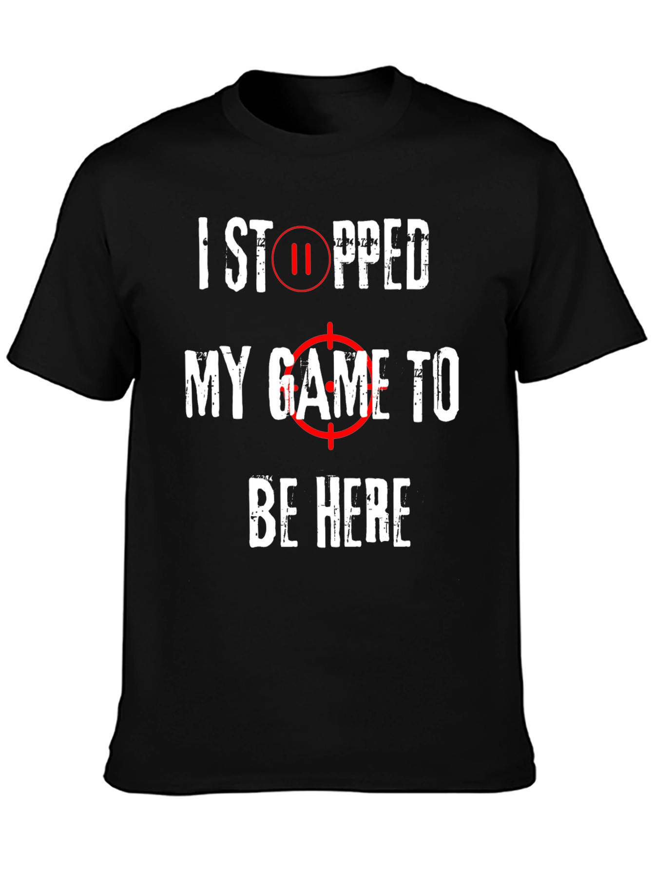 Black Gamer T-Shirt - I Stopped My Game To Be Here - Black view 3