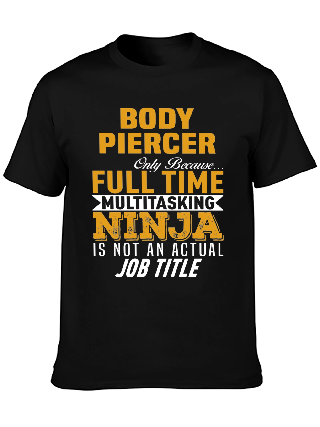 Black Body Piercer Multitasking Ninja Novelty T-Shirt view 3