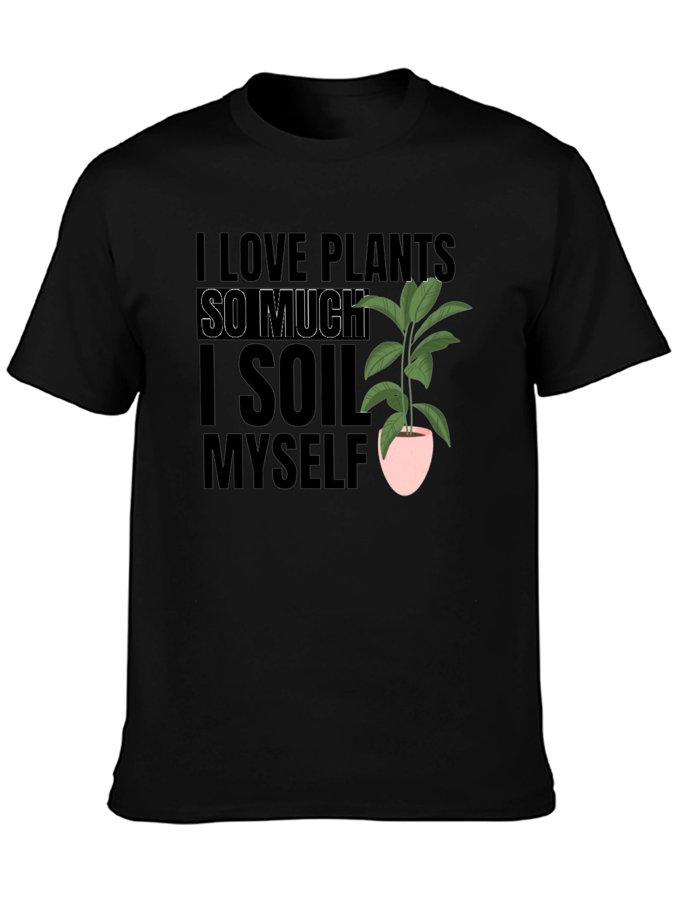 Black I Love Plants T-Shirt Funny Gardening Tee view 3