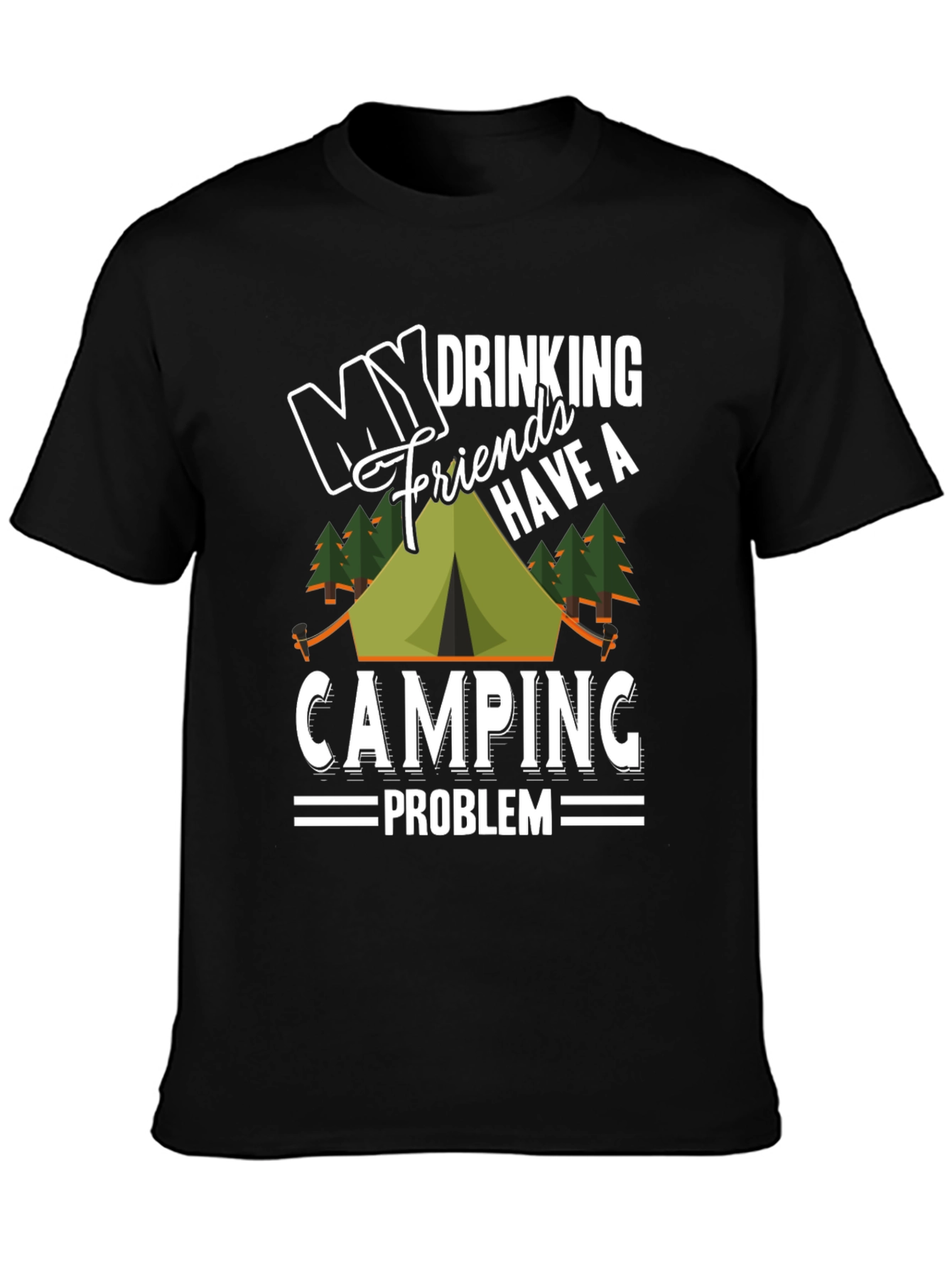 Black My Drinking Friends Camping T-Shirt view 3