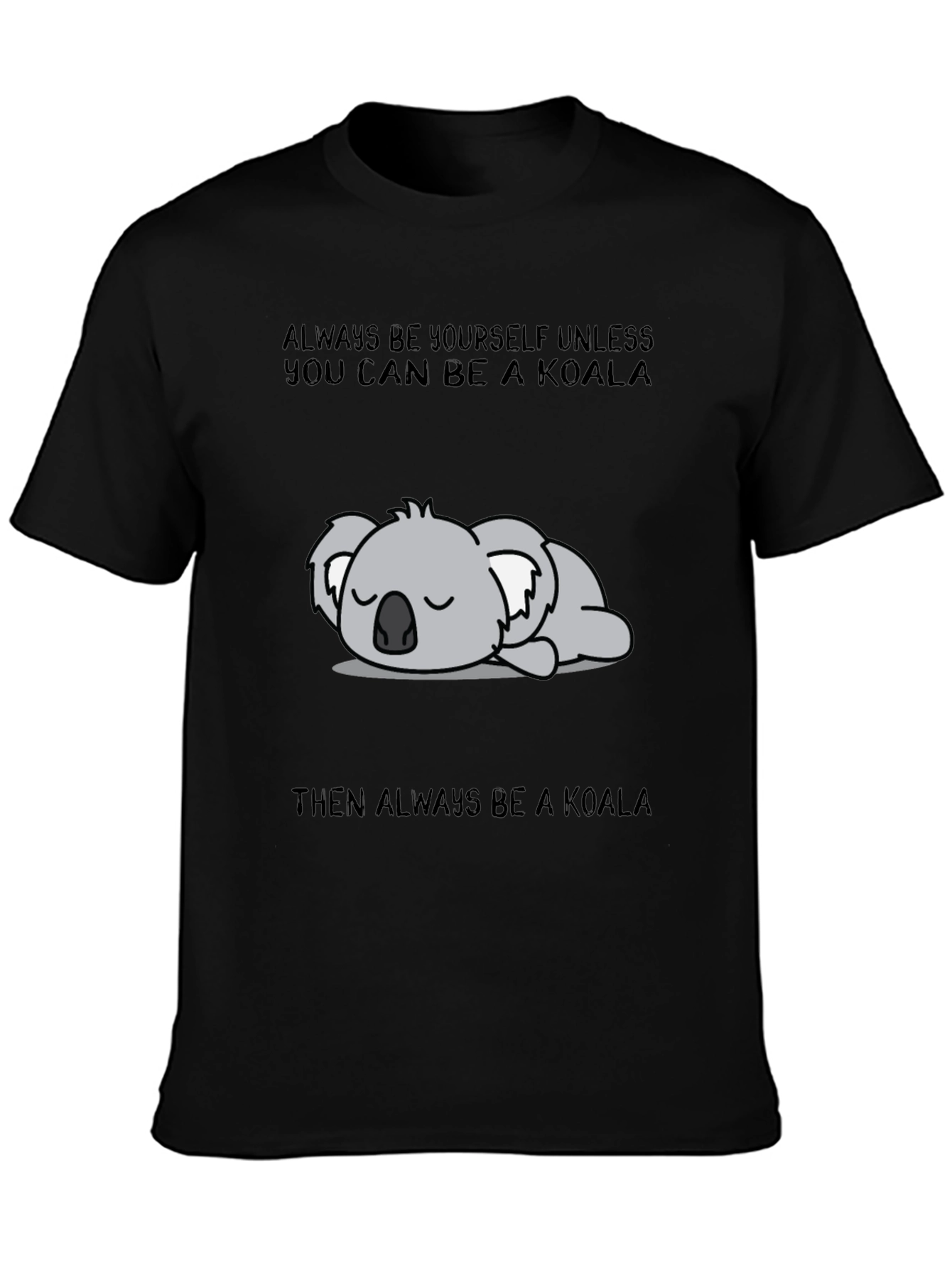 Black Always Be A Koala Graphic T-Shirt view 3