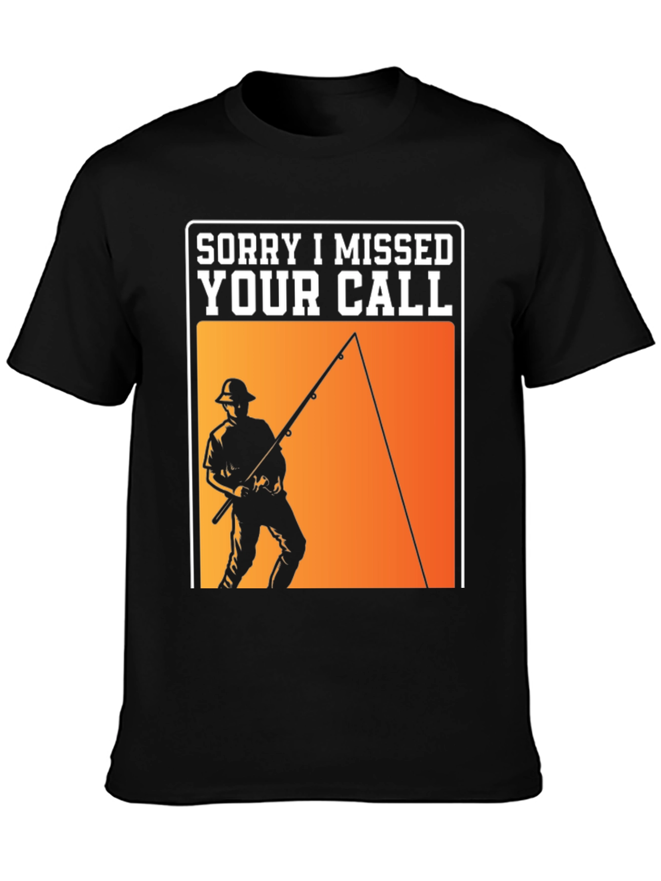 Black Sorry I Missed Your Call Fishing T-Shirt view 3